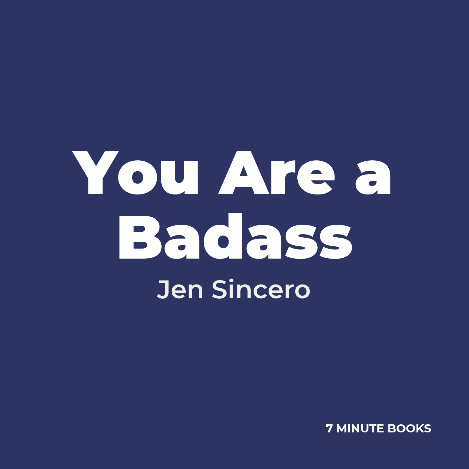 You Are a Badass — by Jen Sincero