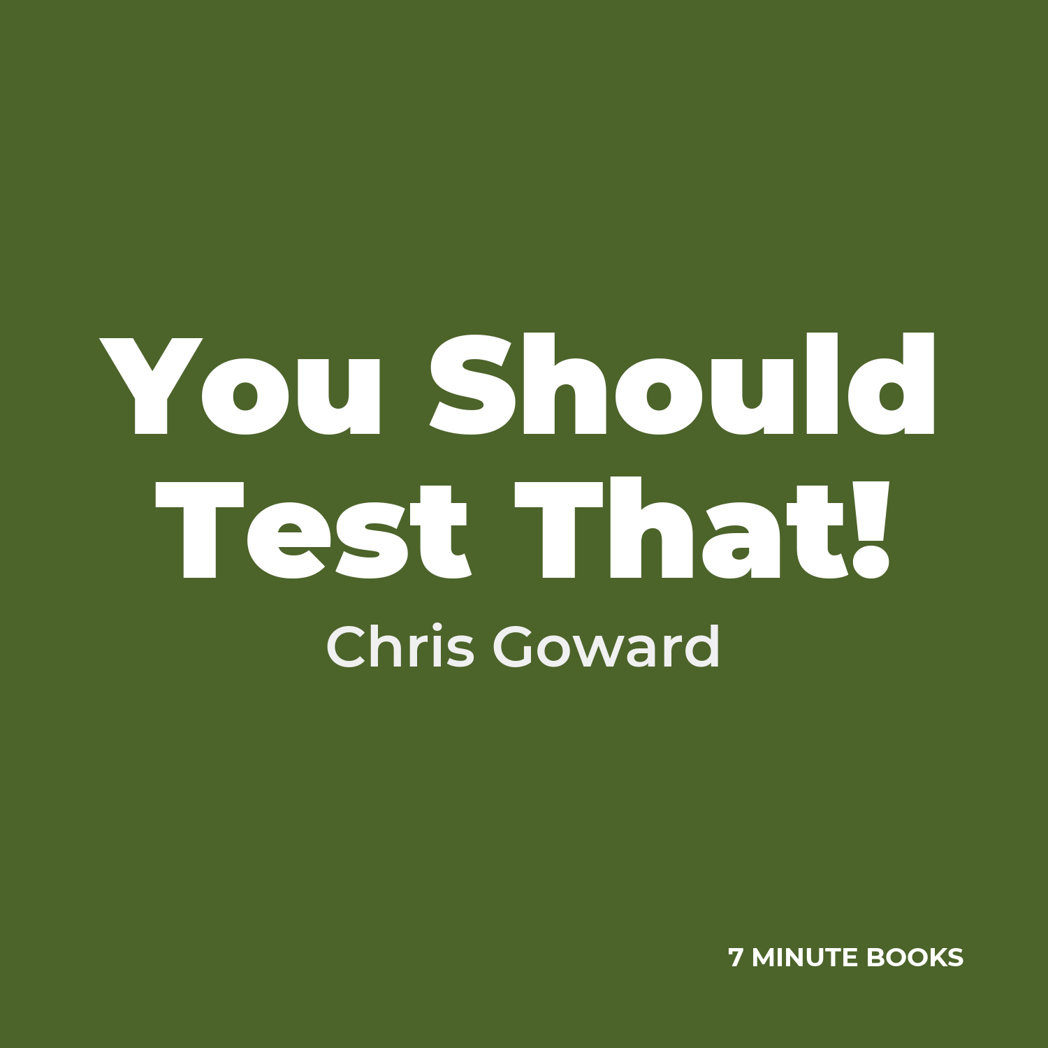You Should Test That! — by Chris Goward