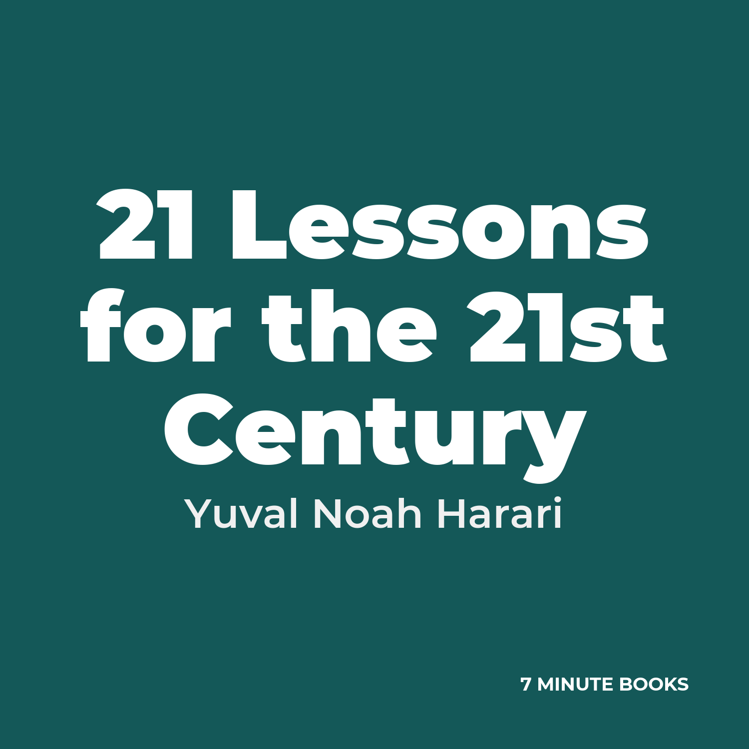 21 Lessons for the 21st Century — by Yuval Noah Harari