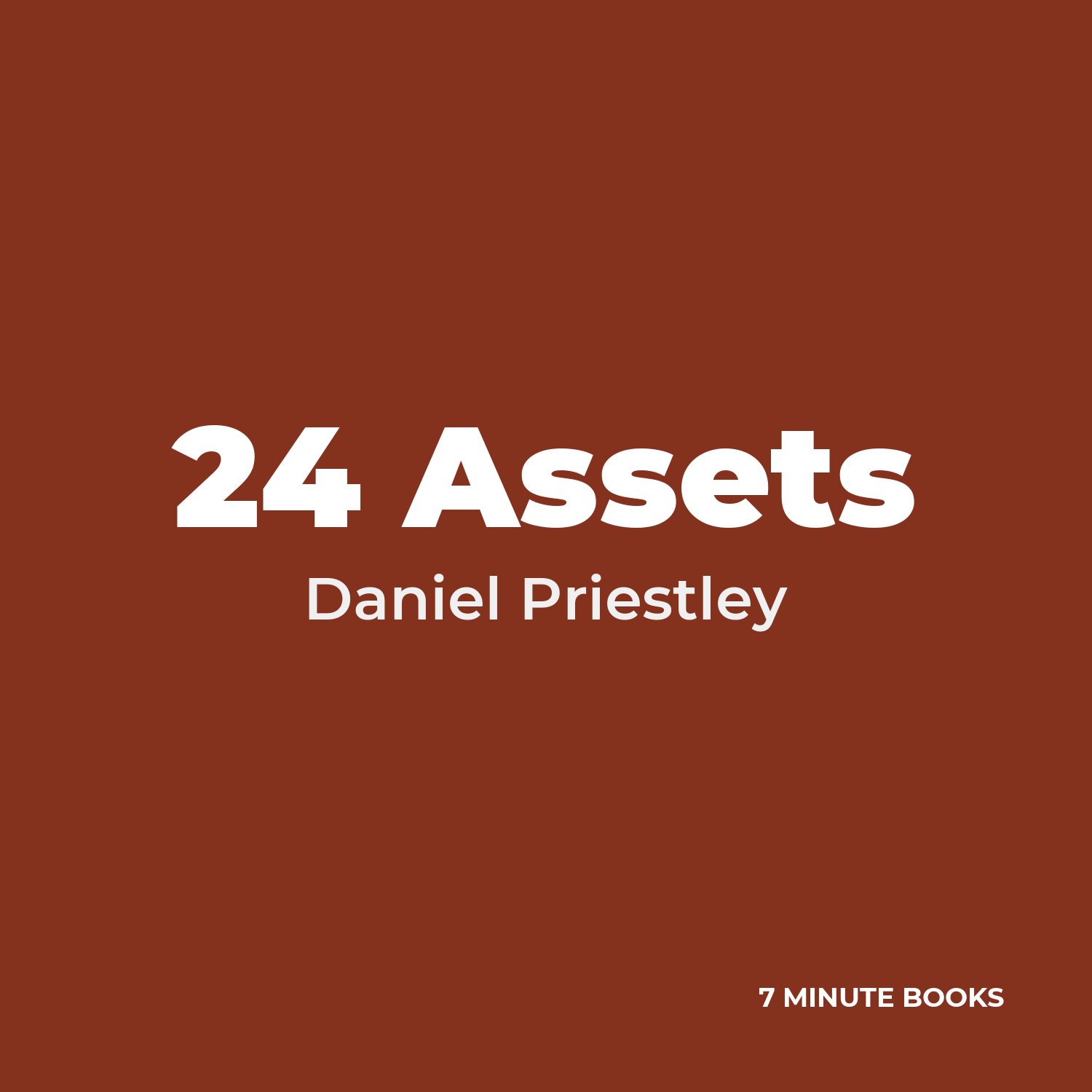 24 Assets — by Daniel Priestley