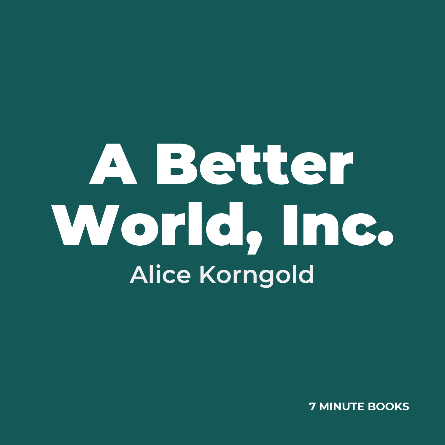 A Better World, Inc. cover