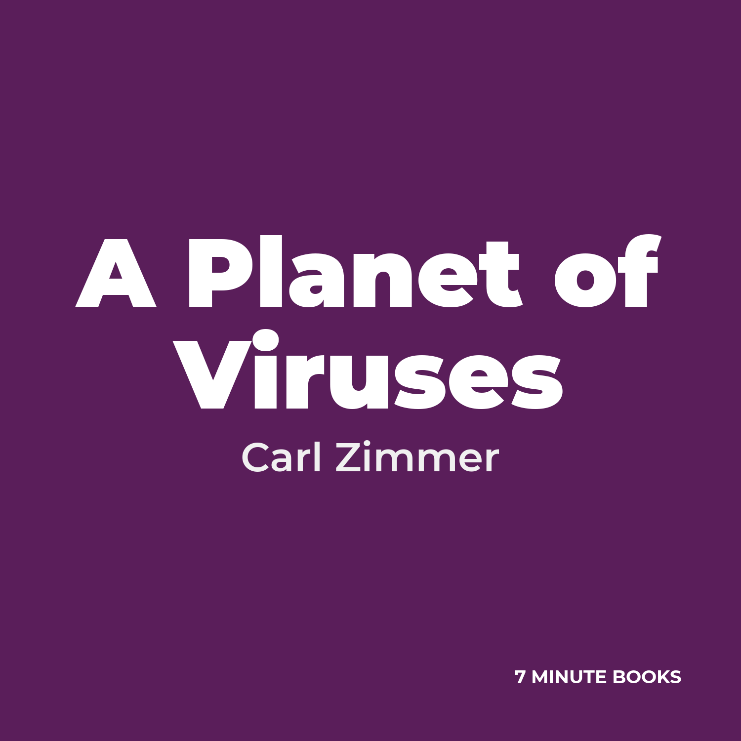 A Planet of Viruses — by Carl Zimmer