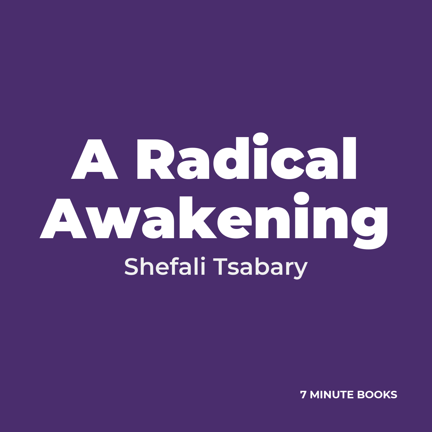 A Radical Awakening — by Shefali Tsabary