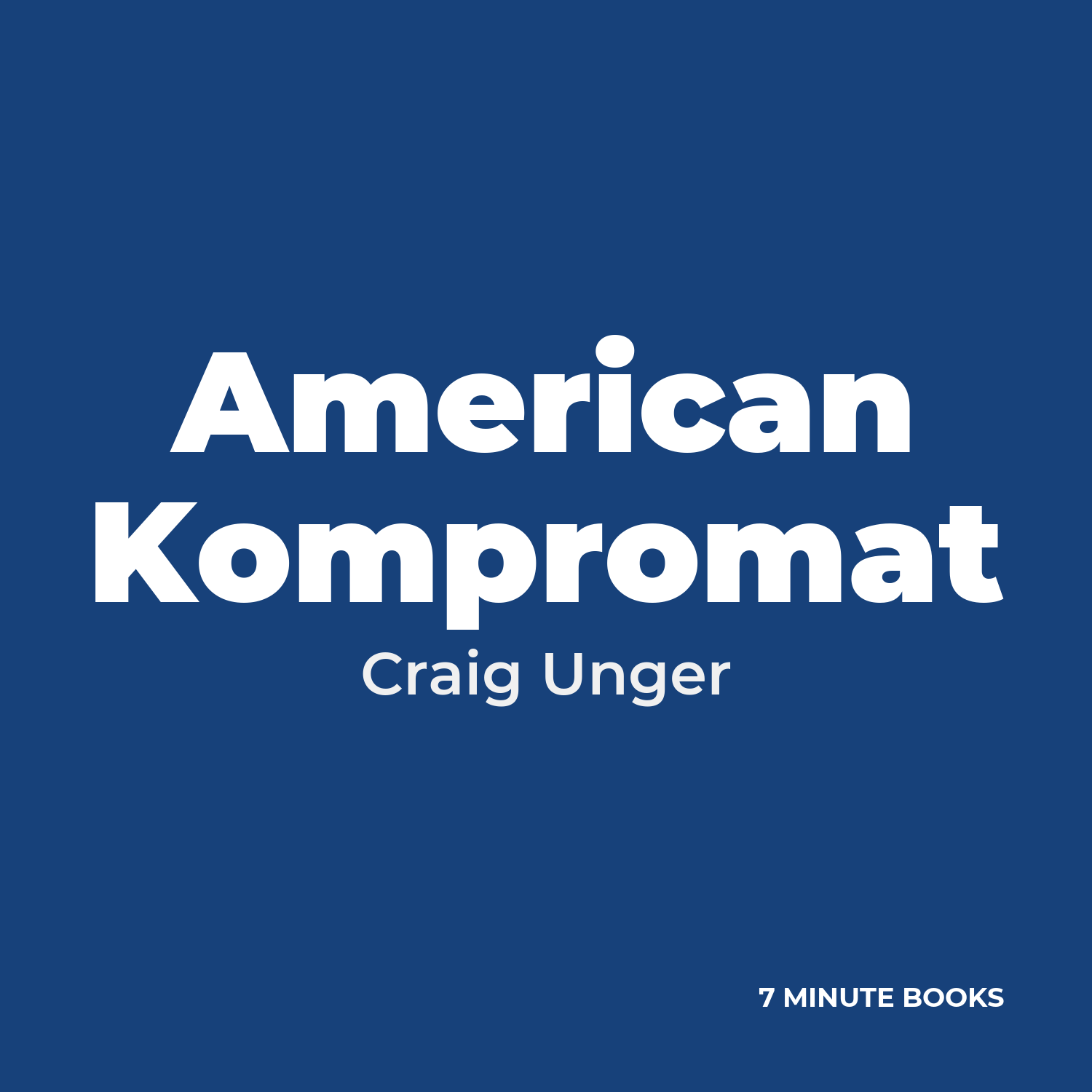 American Kompromat — by Craig Unger