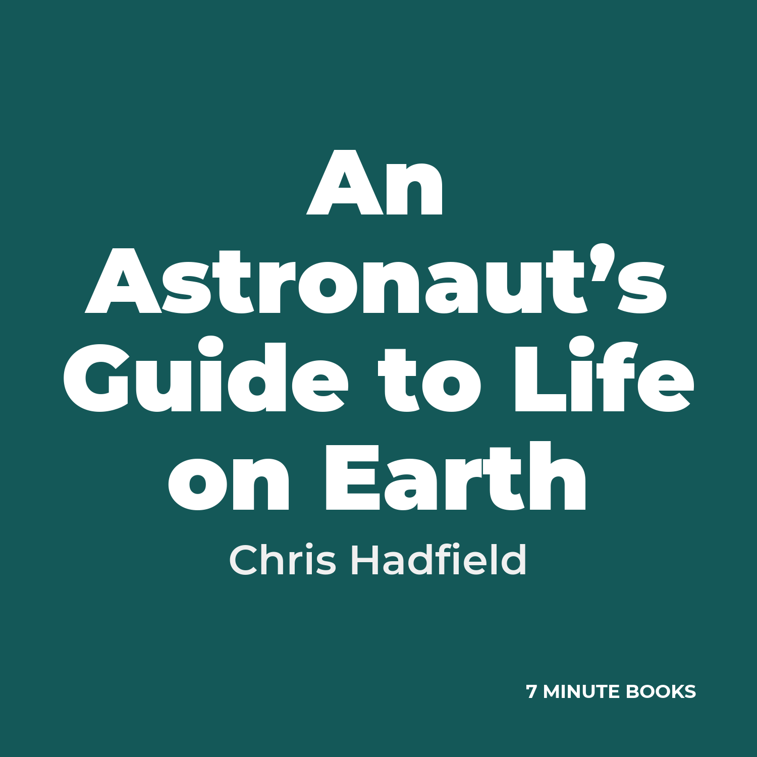 An Astronaut’s Guide to Life on Earth cover
