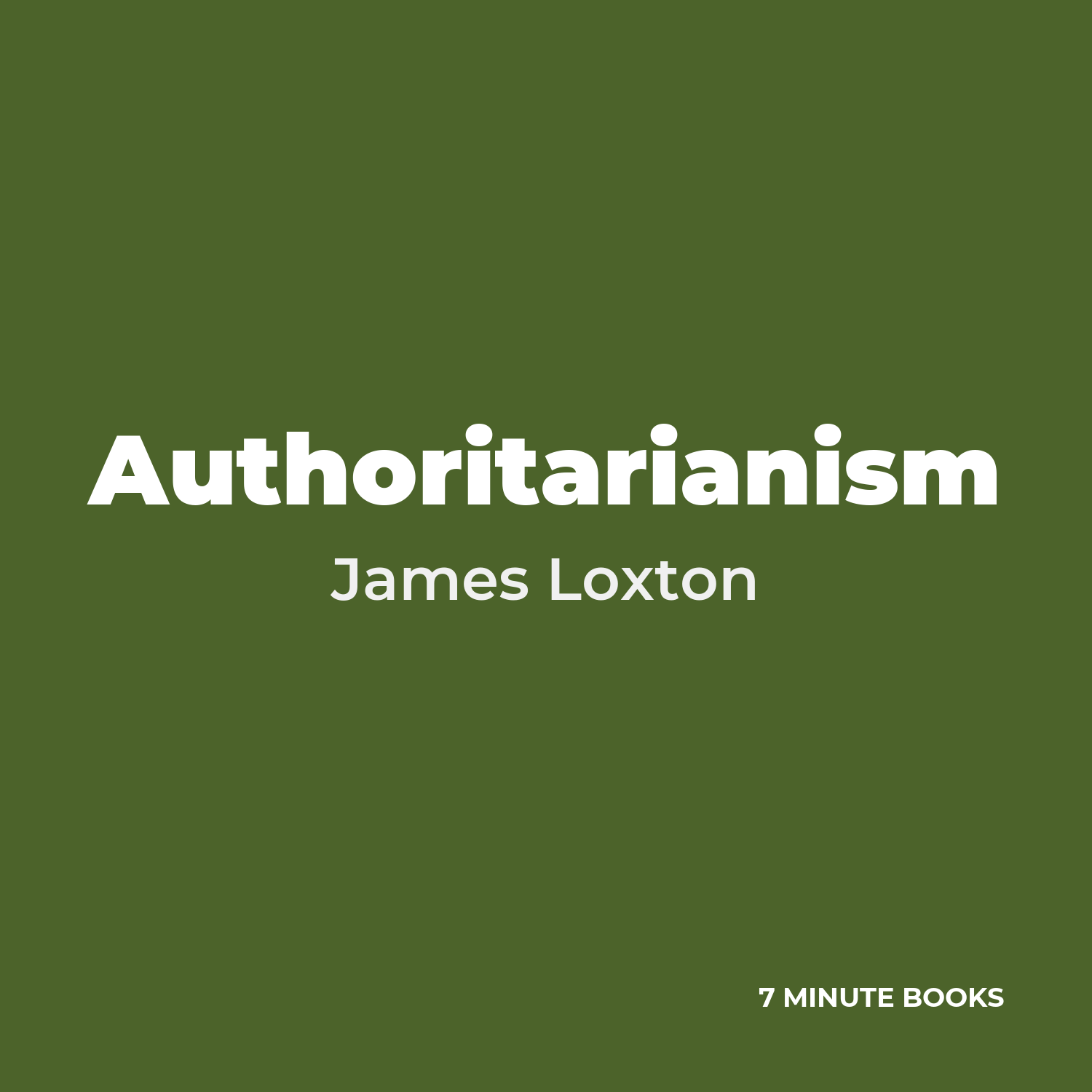 Authoritarianism — by James Loxton