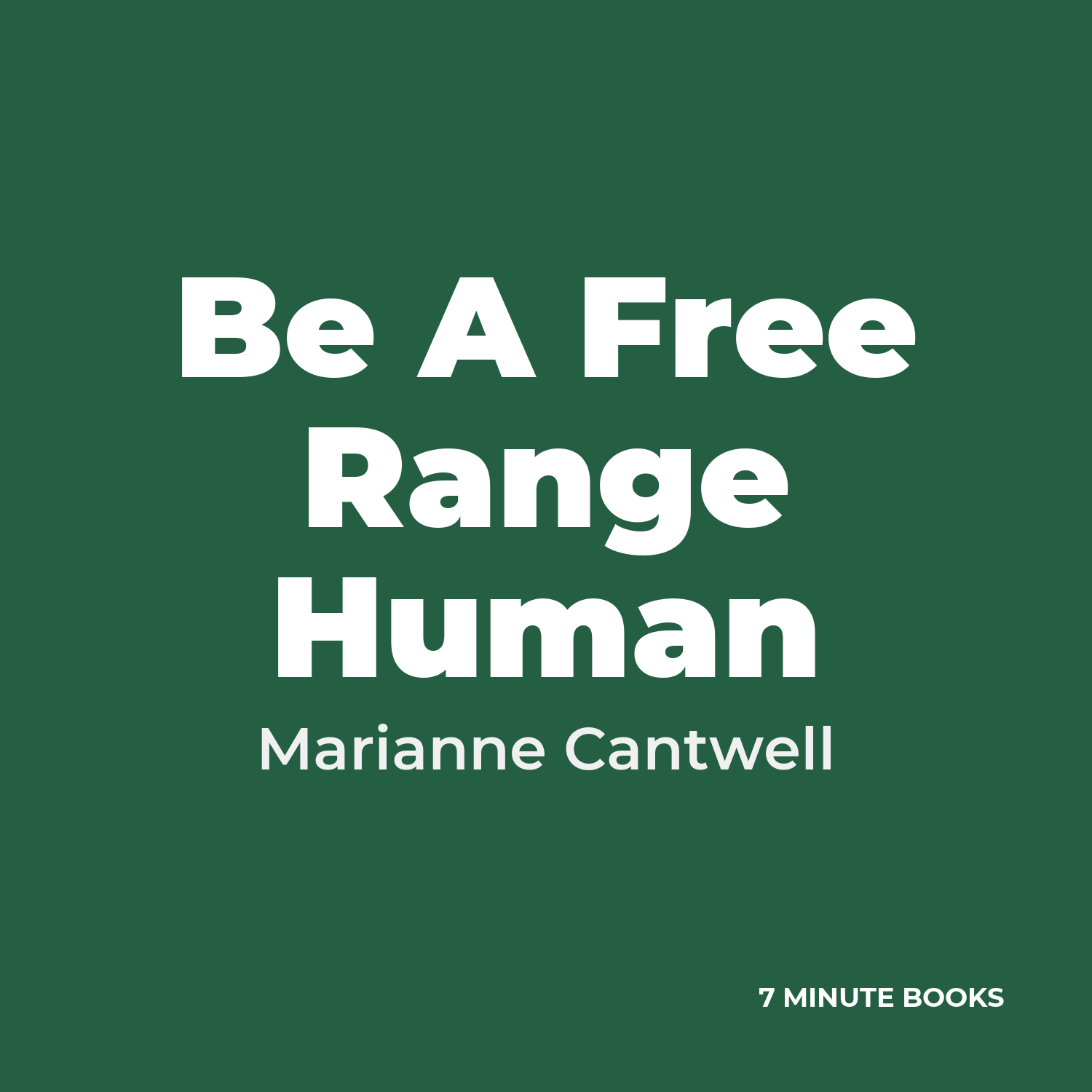 Be A Free Range Human cover