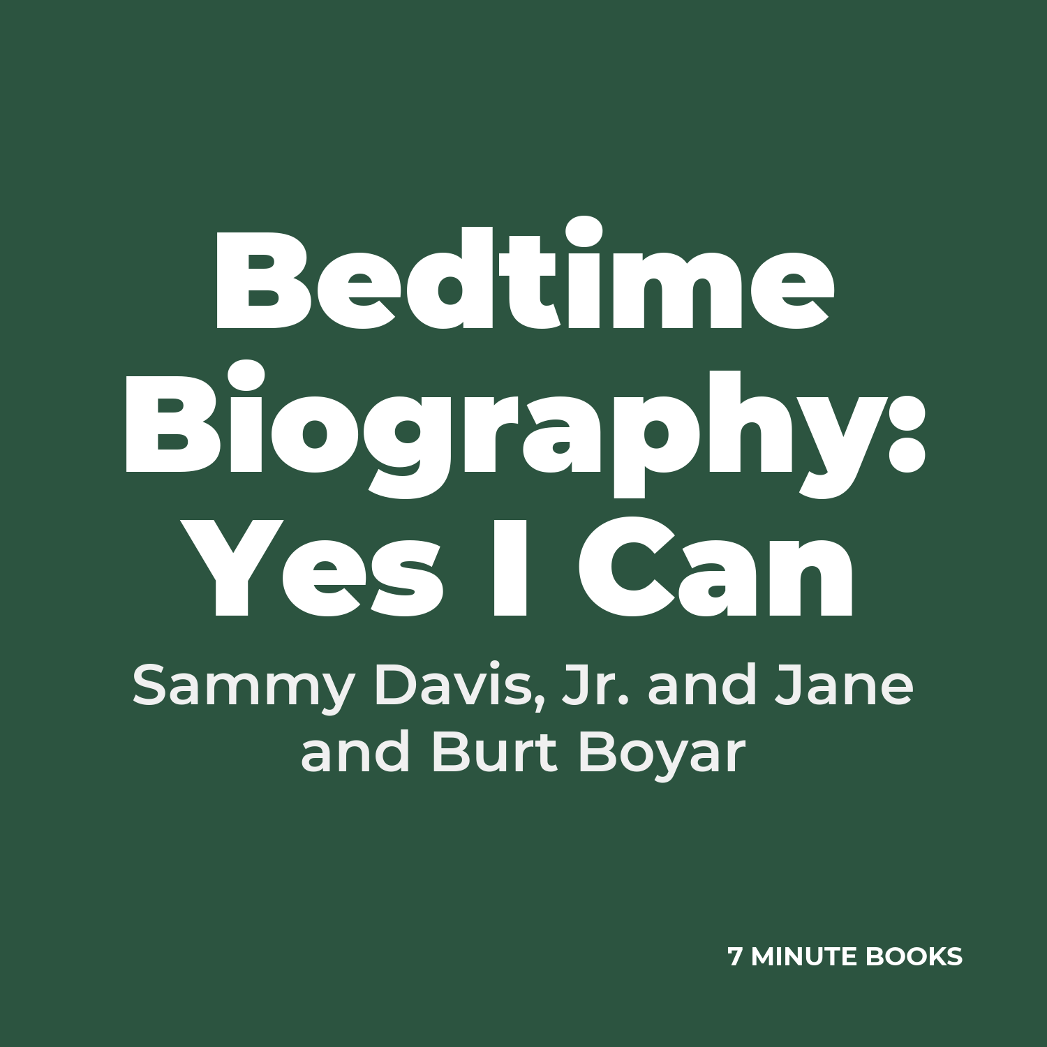 Bedtime Biography: Yes I Can cover