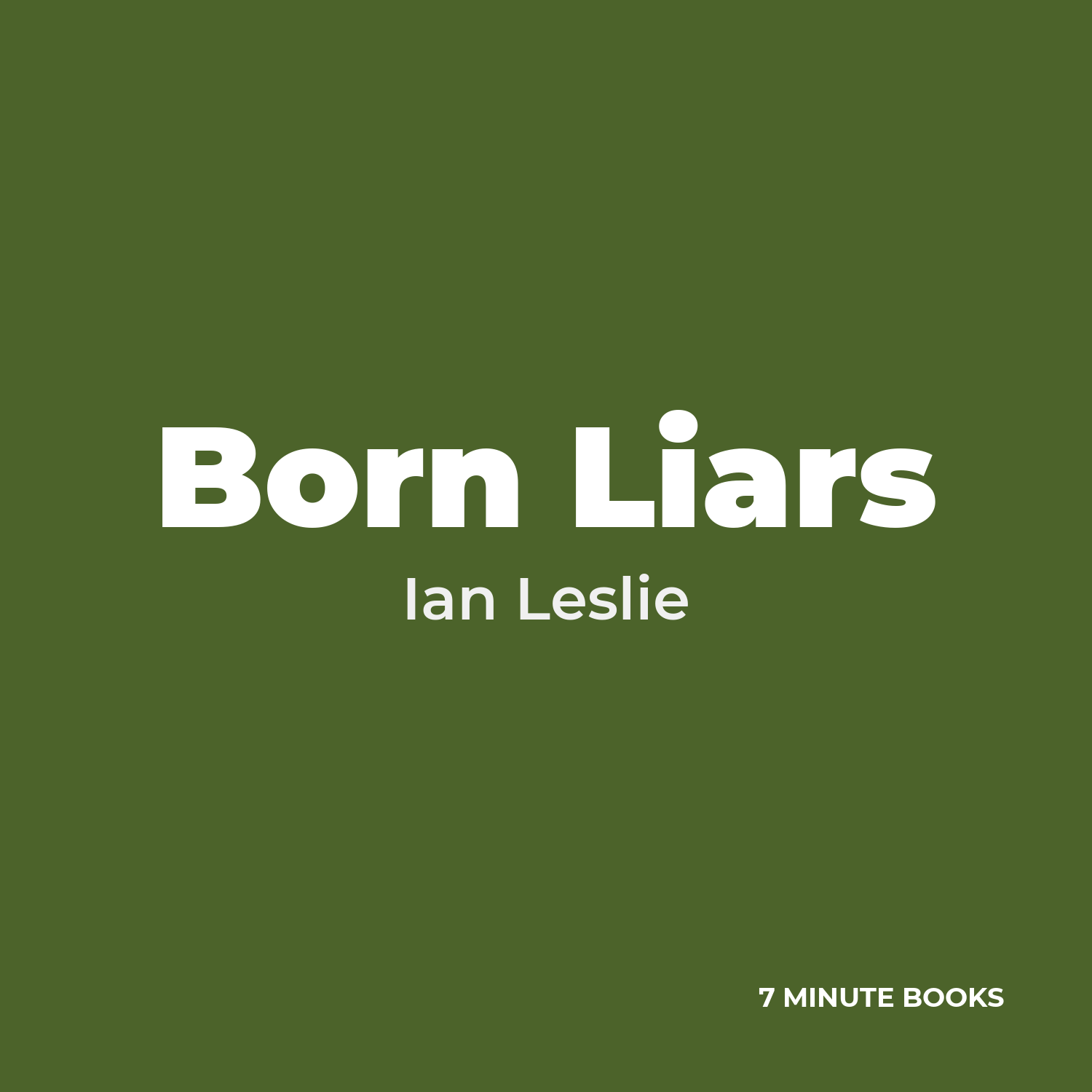 Born Liars — by Ian Leslie