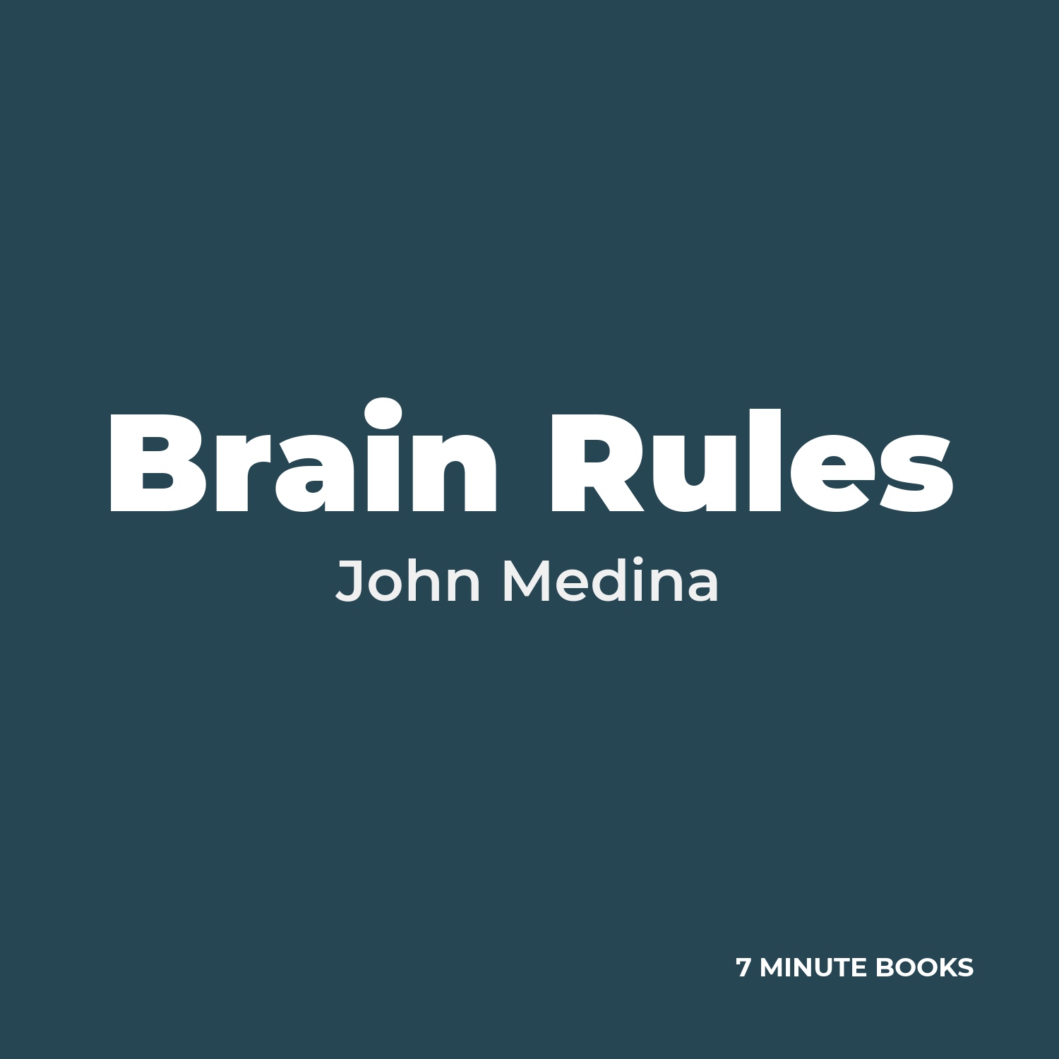 Brain Rules — by John Medina