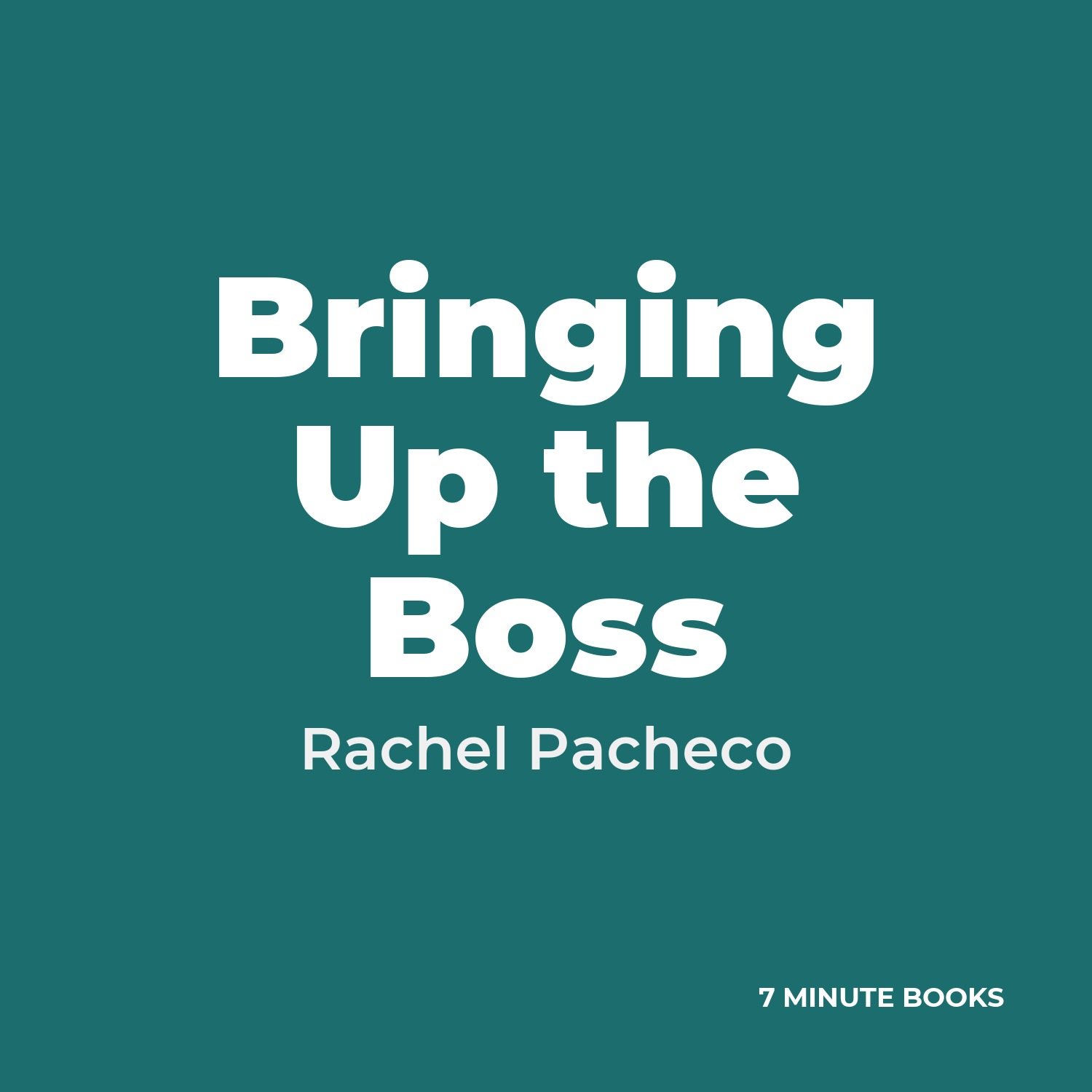 Bringing Up the Boss cover