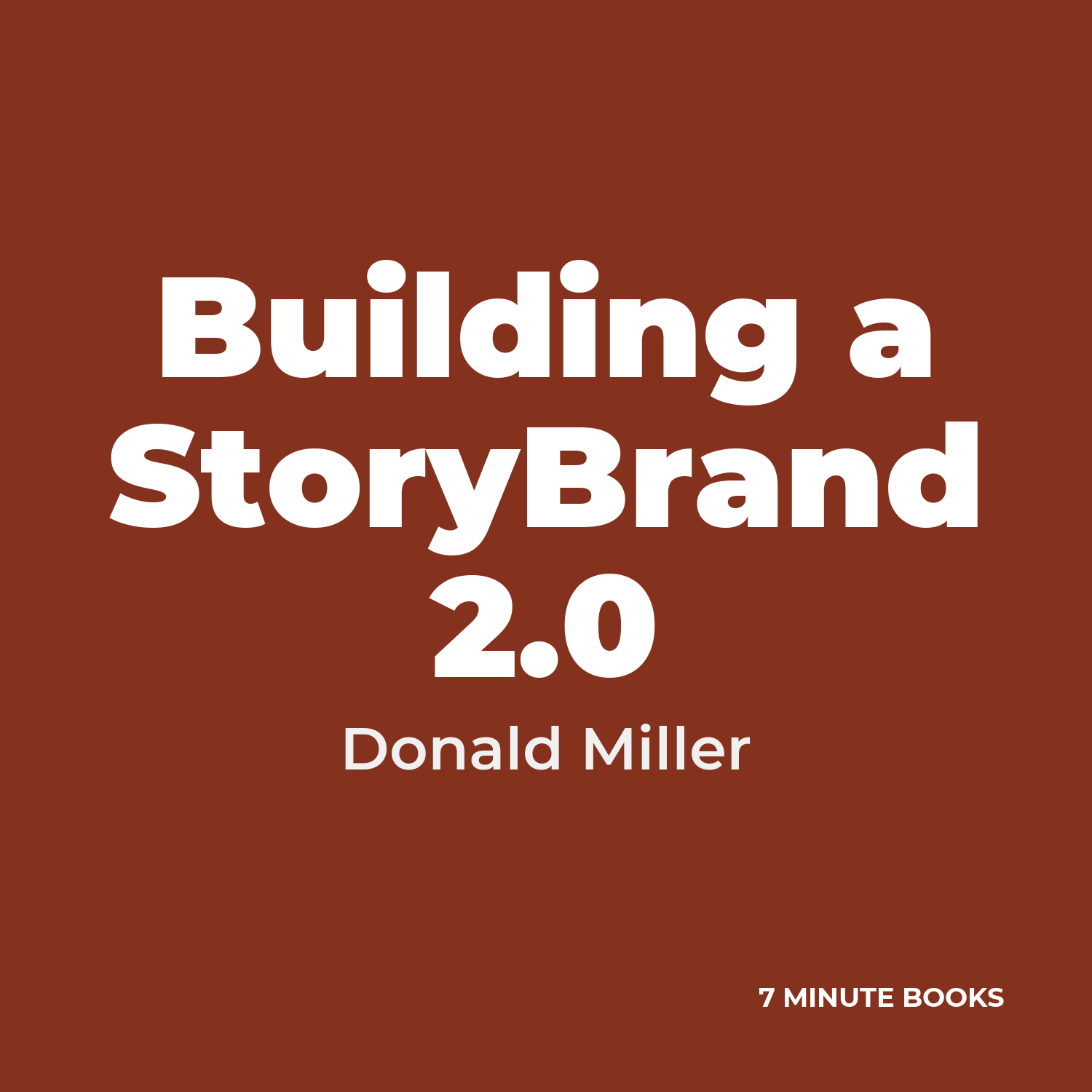 Building a StoryBrand 2.0 — by Donald Miller