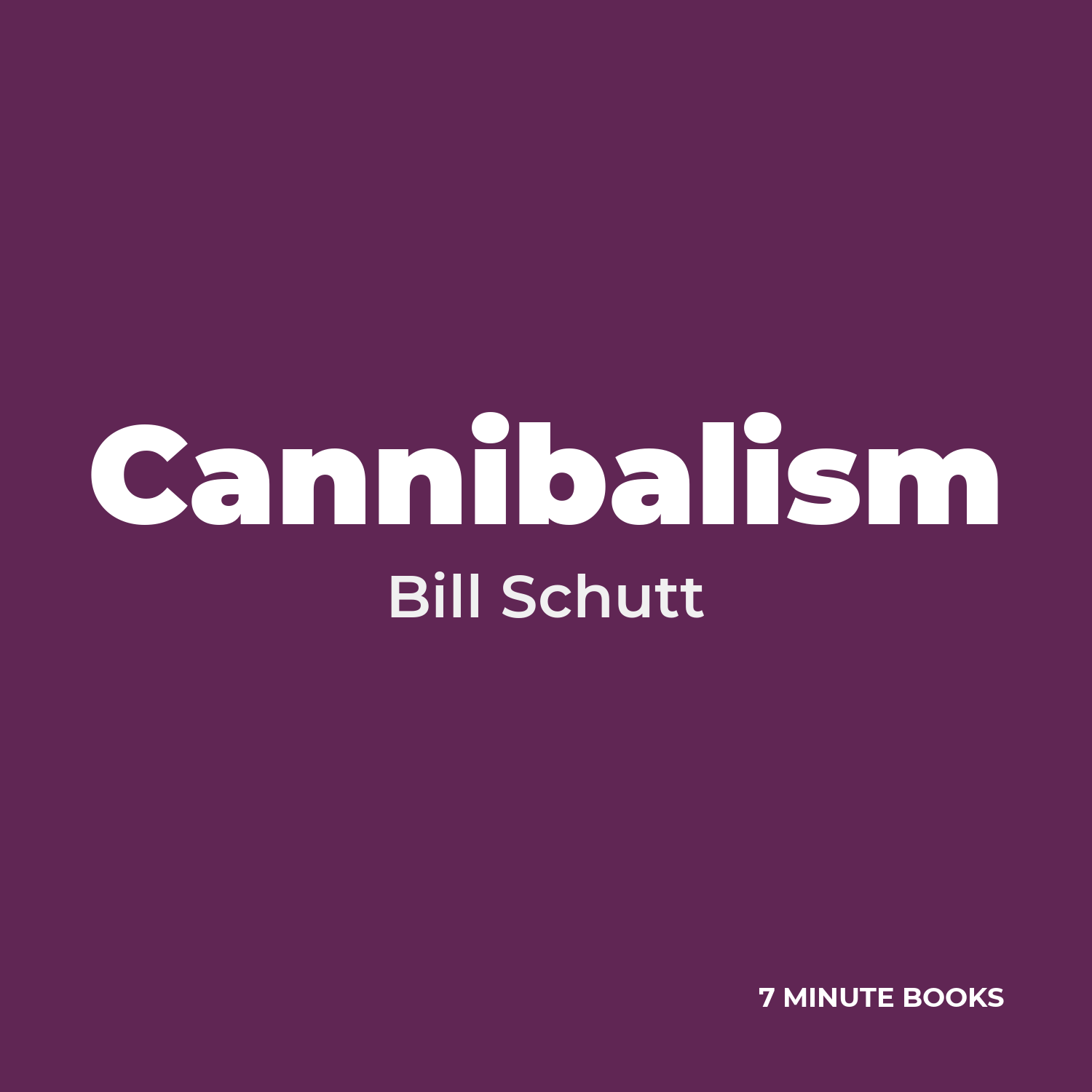 Cannibalism — by Bill Schutt