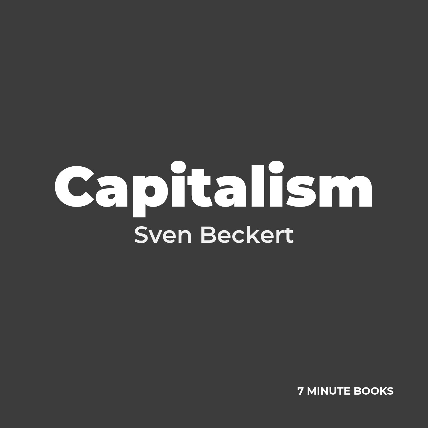 Capitalism — by Sven Beckert