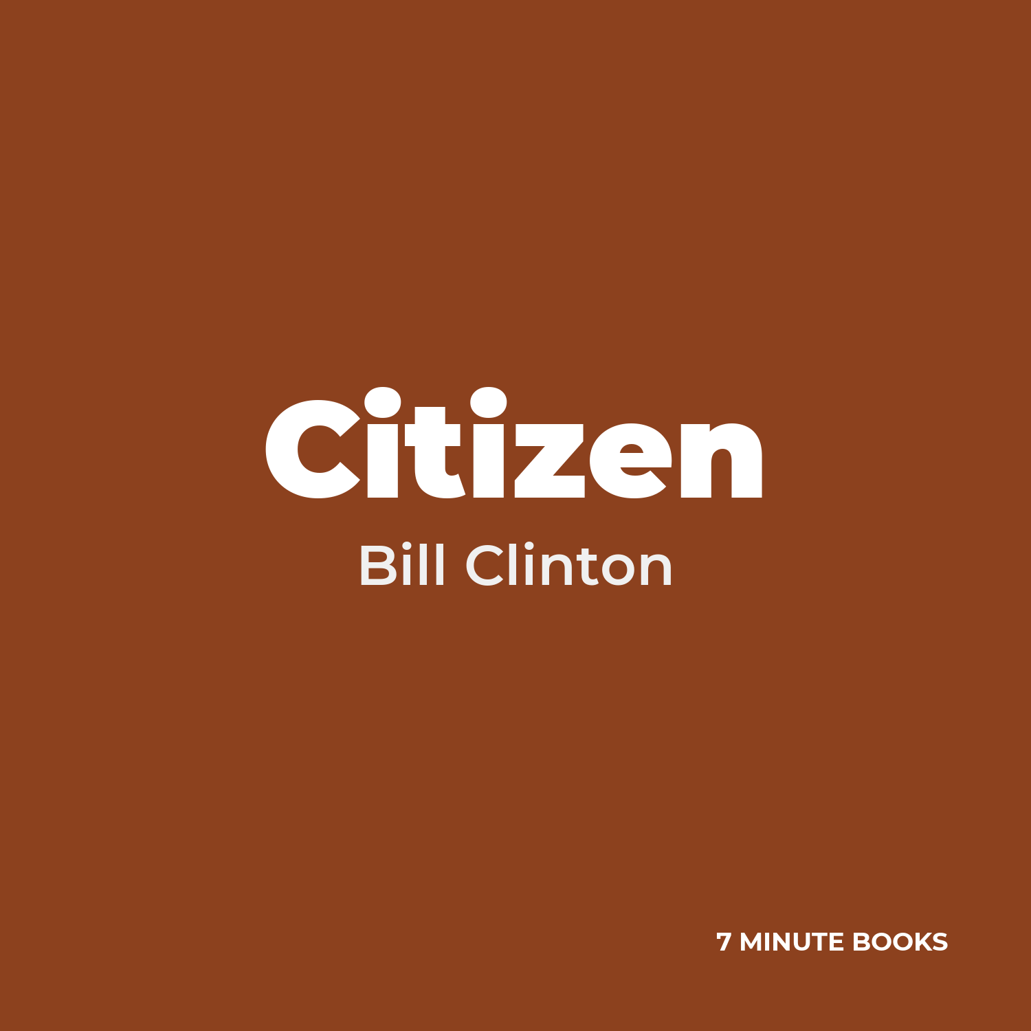 Citizen — by Bill Clinton