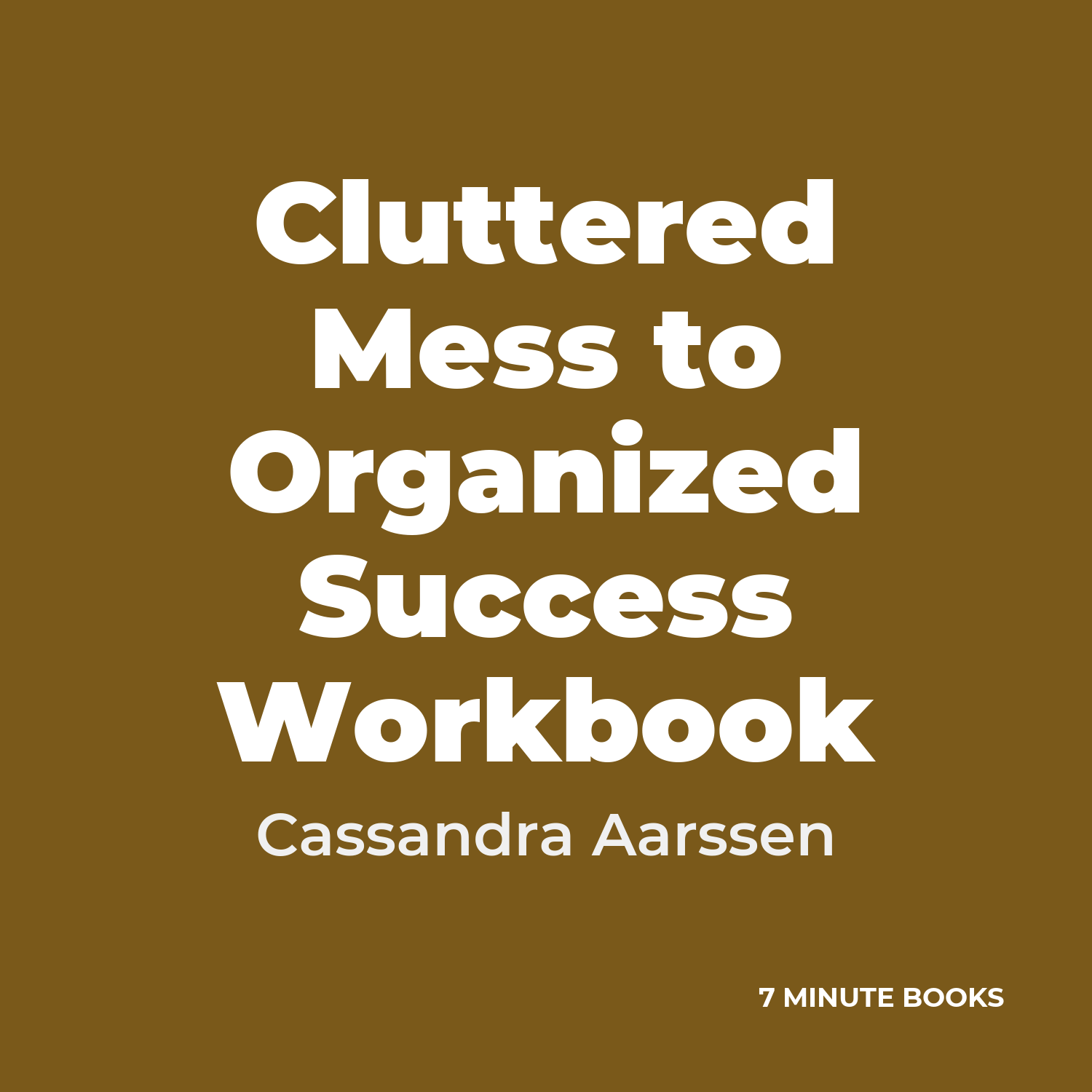 Cluttered Mess to Organized Success Workbook cover