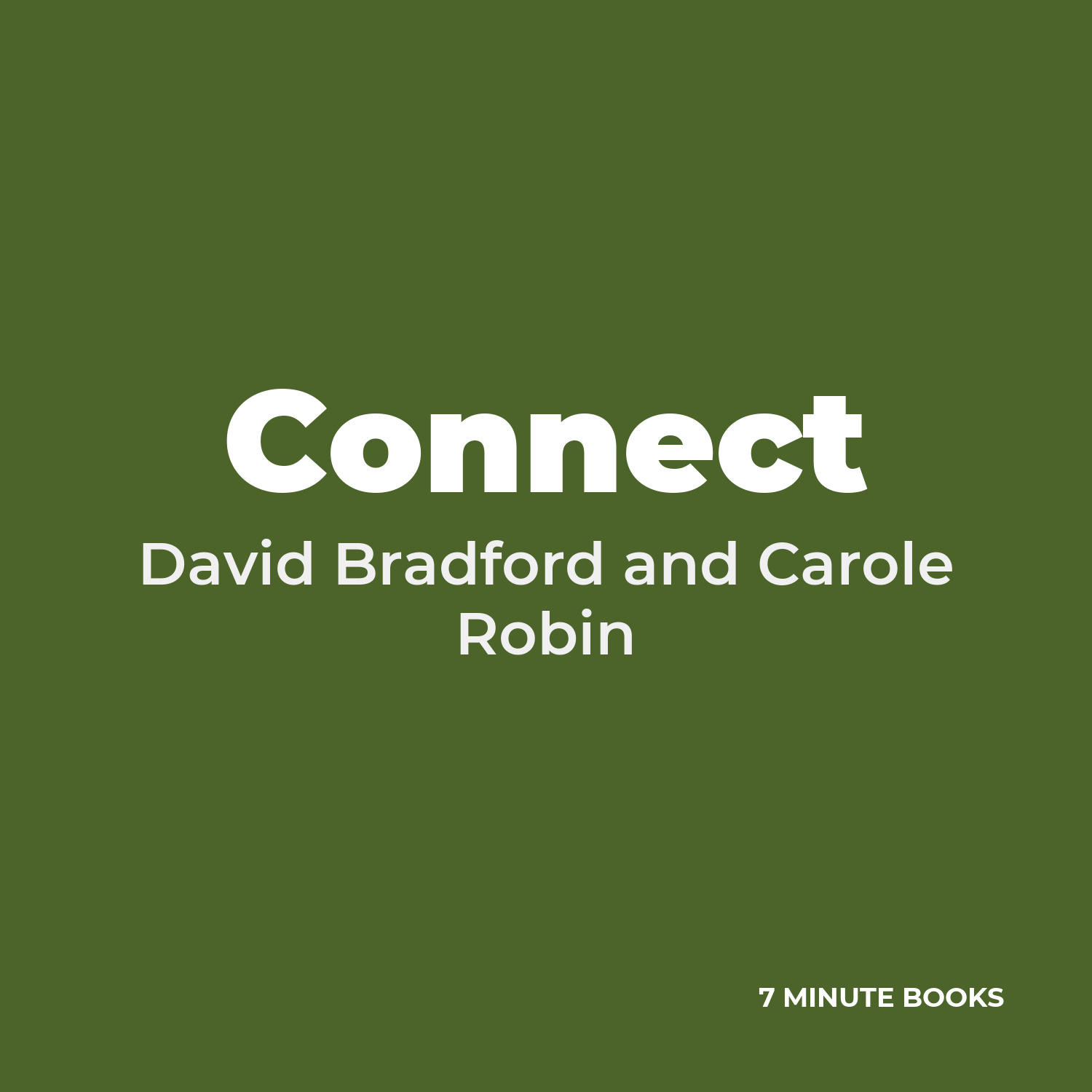 Connect — by David Bradford and Carole Robin