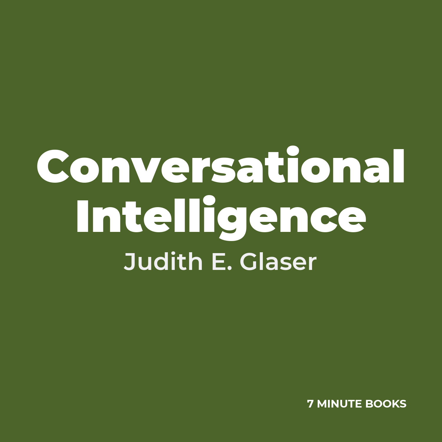 Conversational Intelligence — by Judith E. Glaser