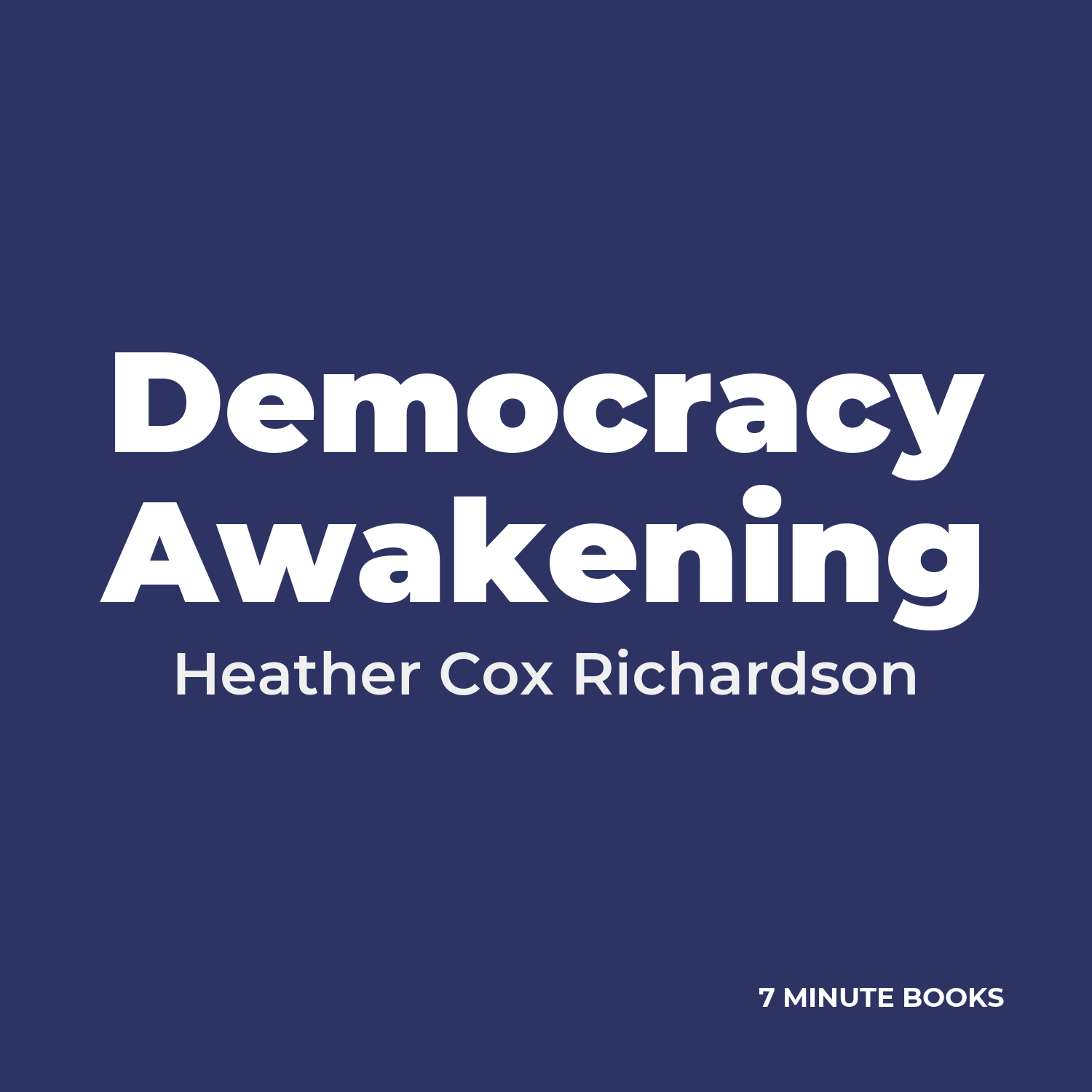 Democracy Awakening — by Heather Cox Richardson