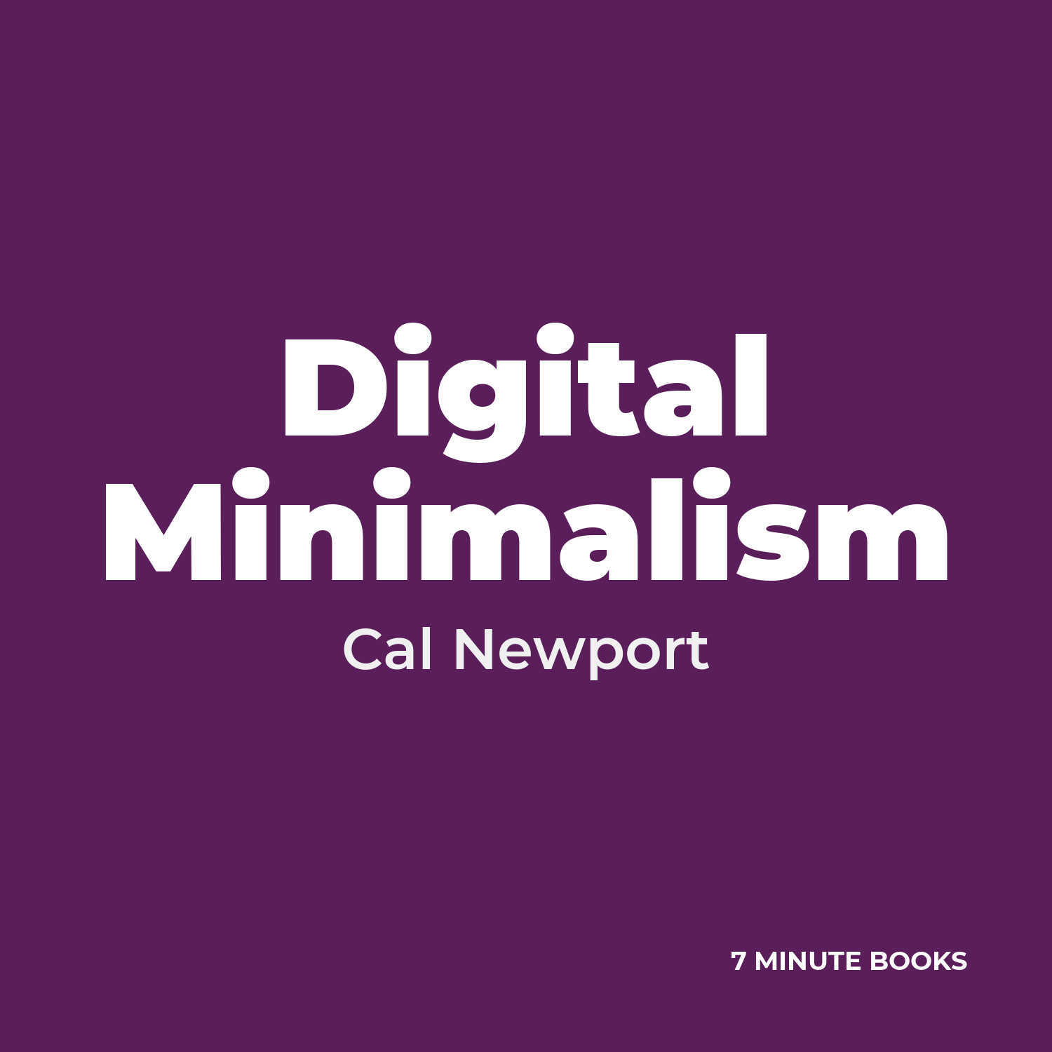 Digital Minimalism — by Cal Newport