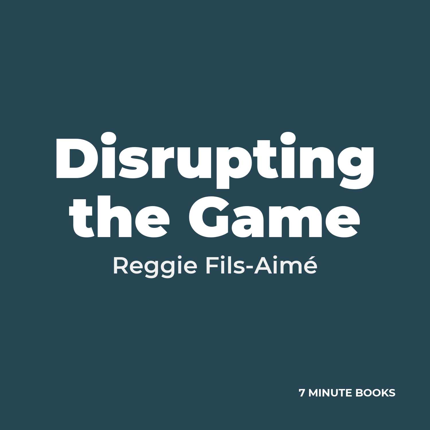 Disrupting the Game — by Reggie Fils-Aimé