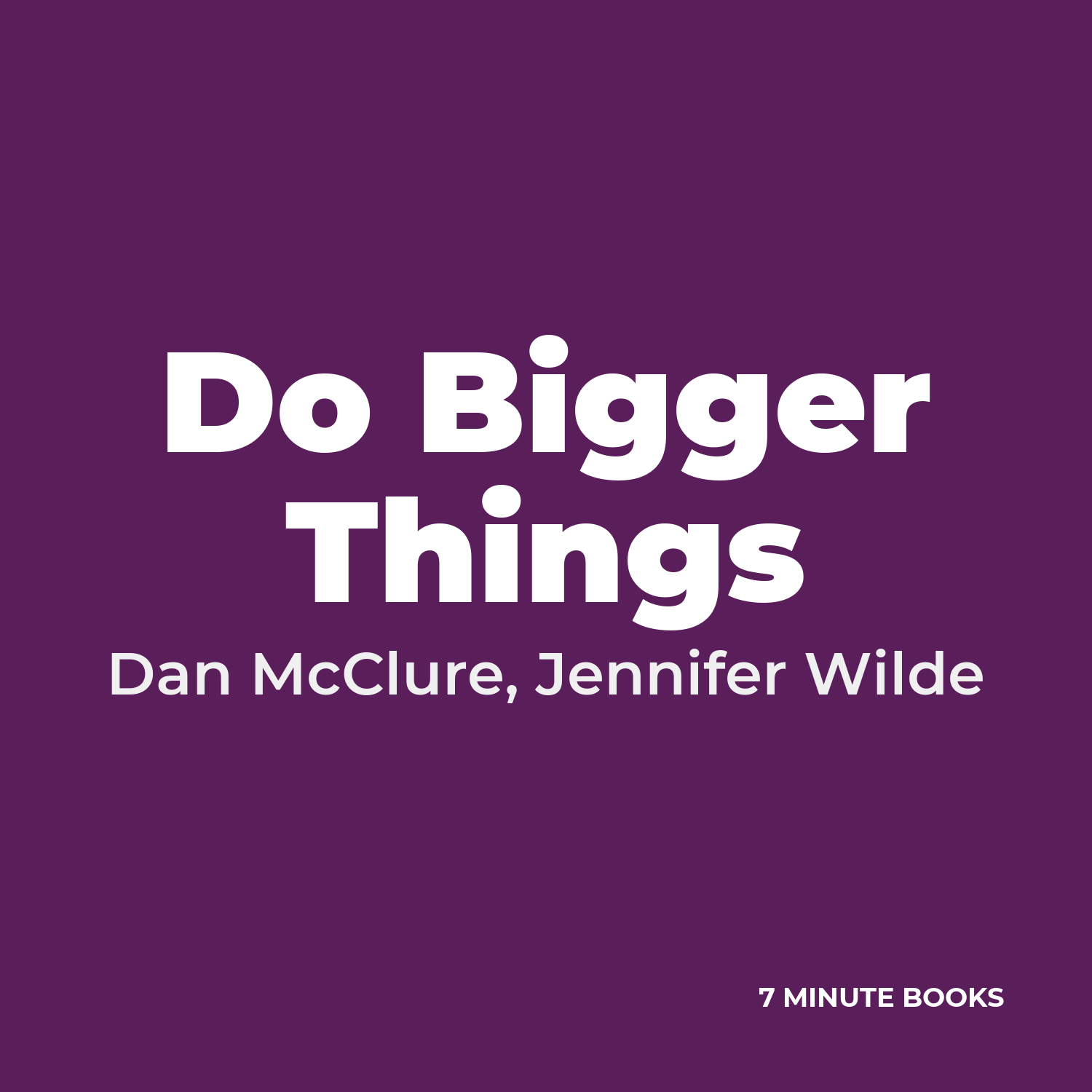 Do Bigger Things cover