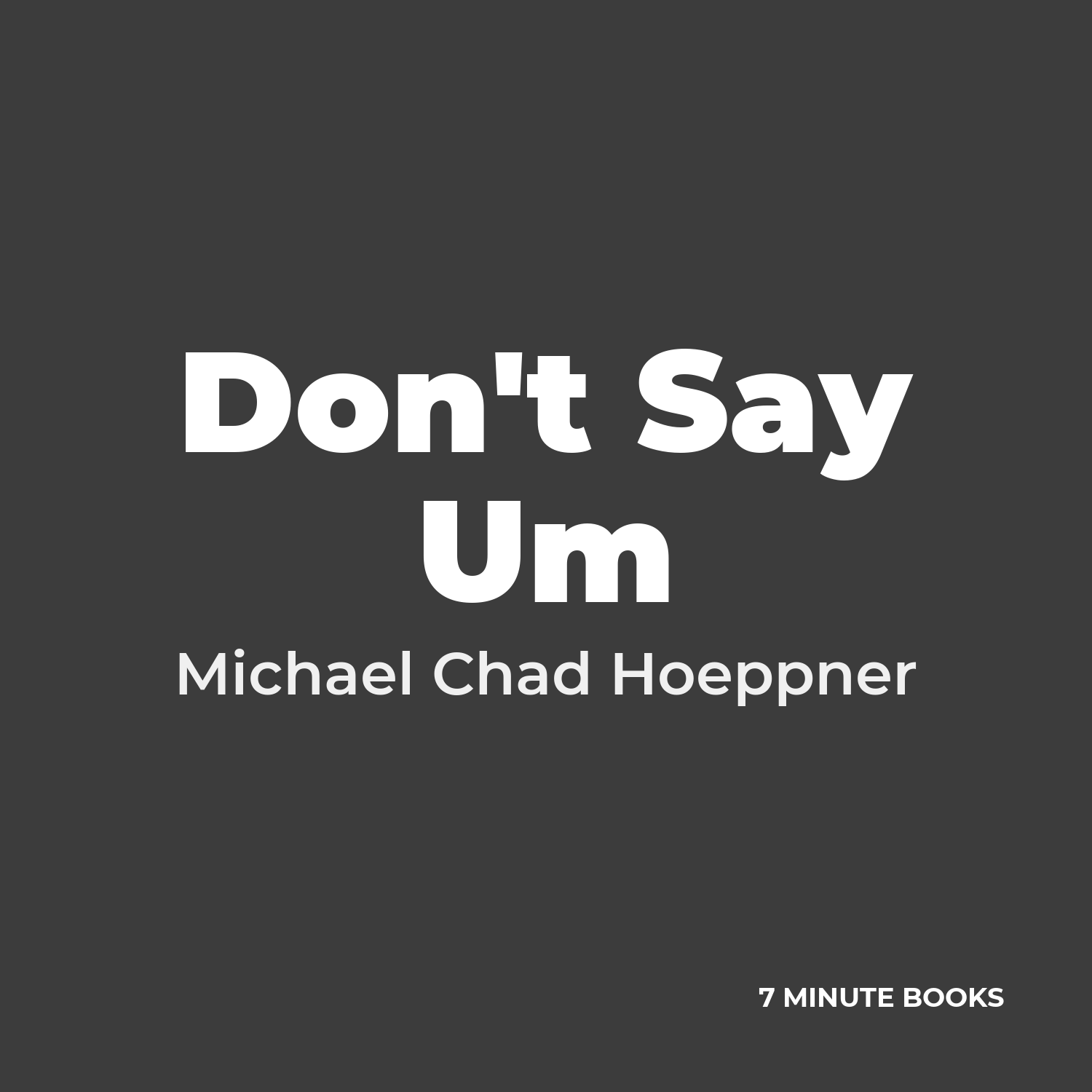 Don't Say Um cover