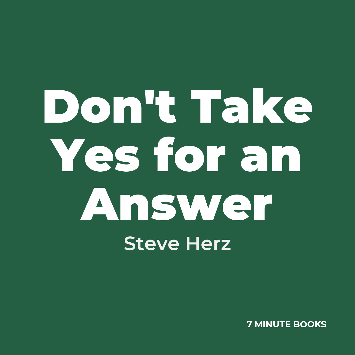 Don't Take Yes for an Answer cover