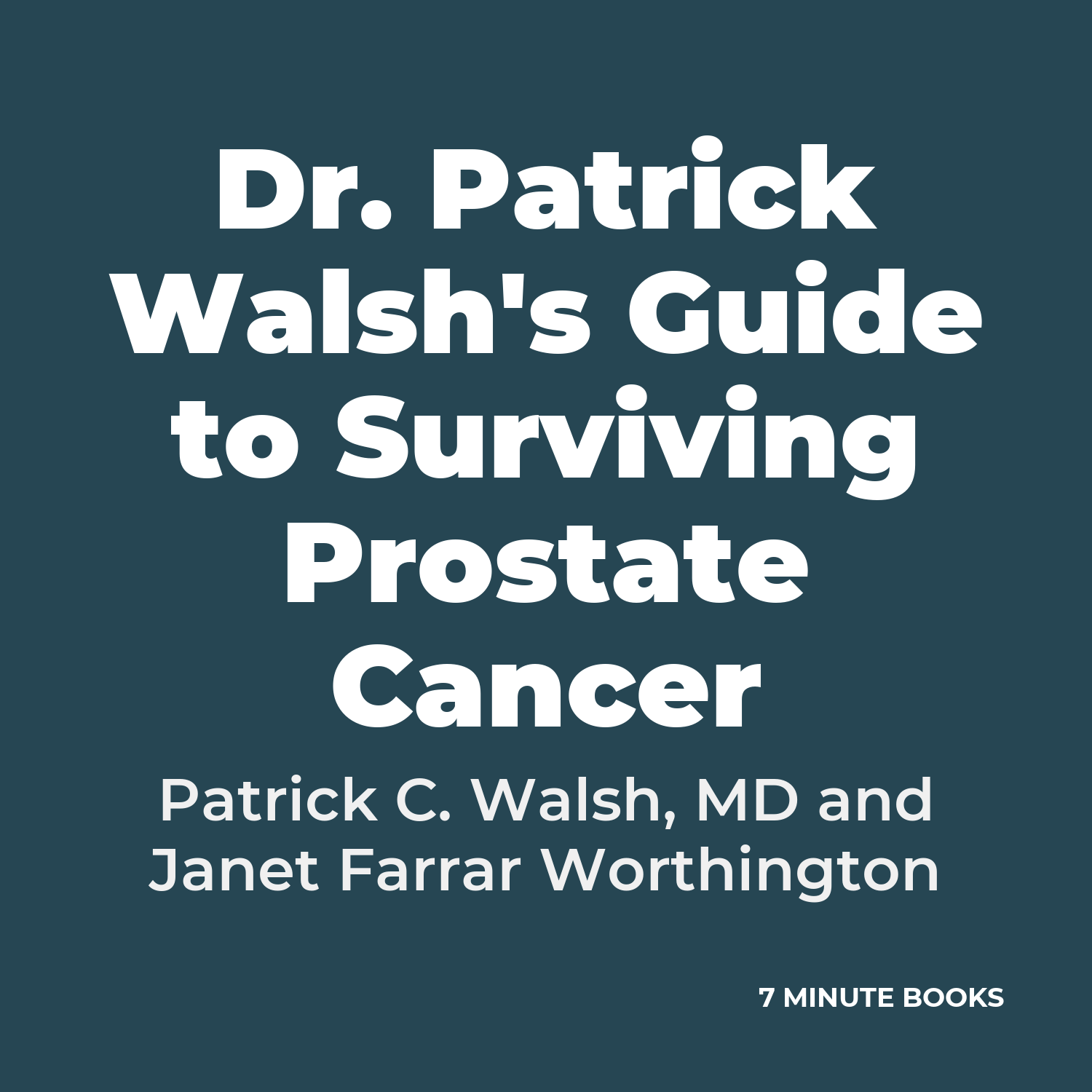 Dr. Patrick Walsh's Guide to Surviving Prostate Cancer cover