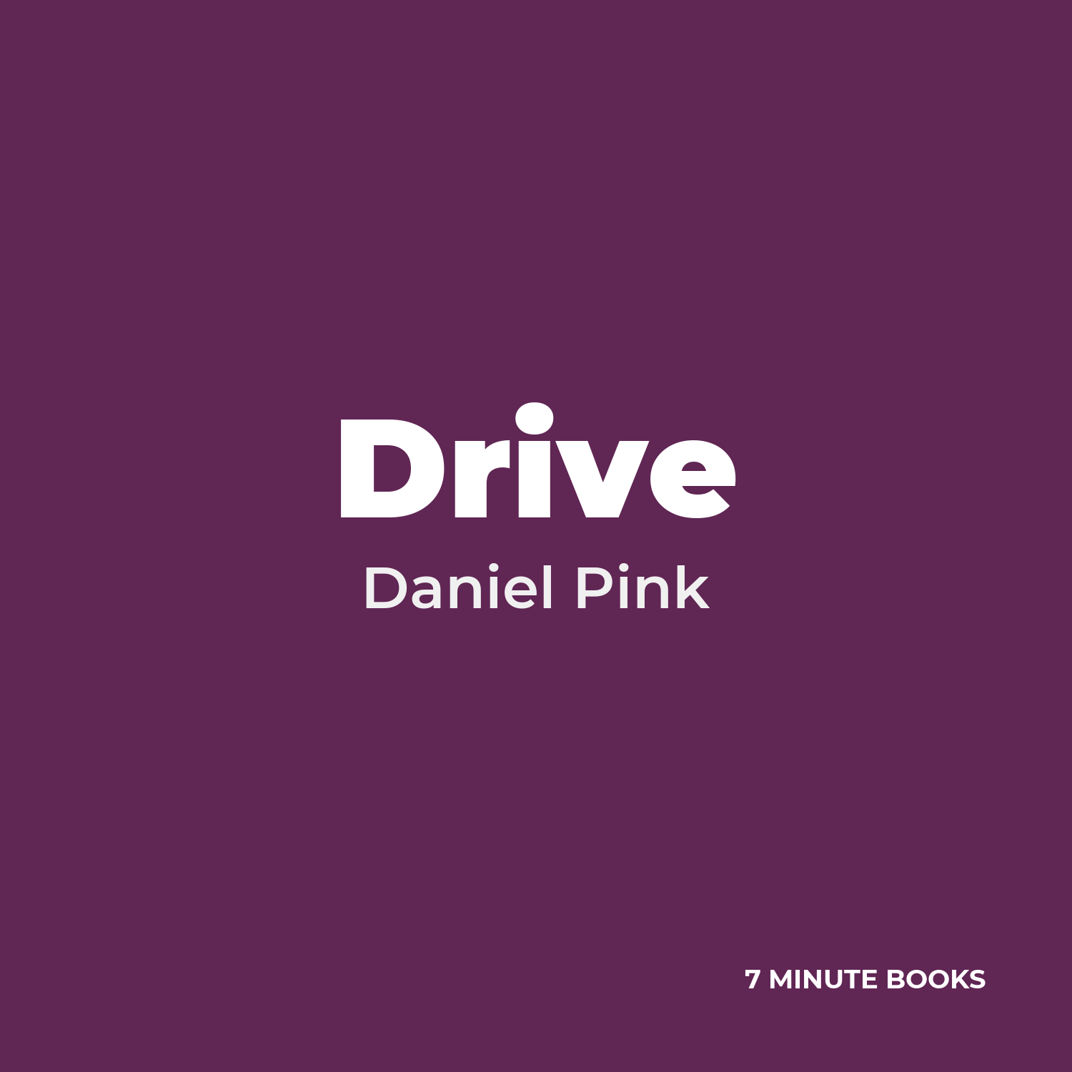 Drive — by Daniel Pink