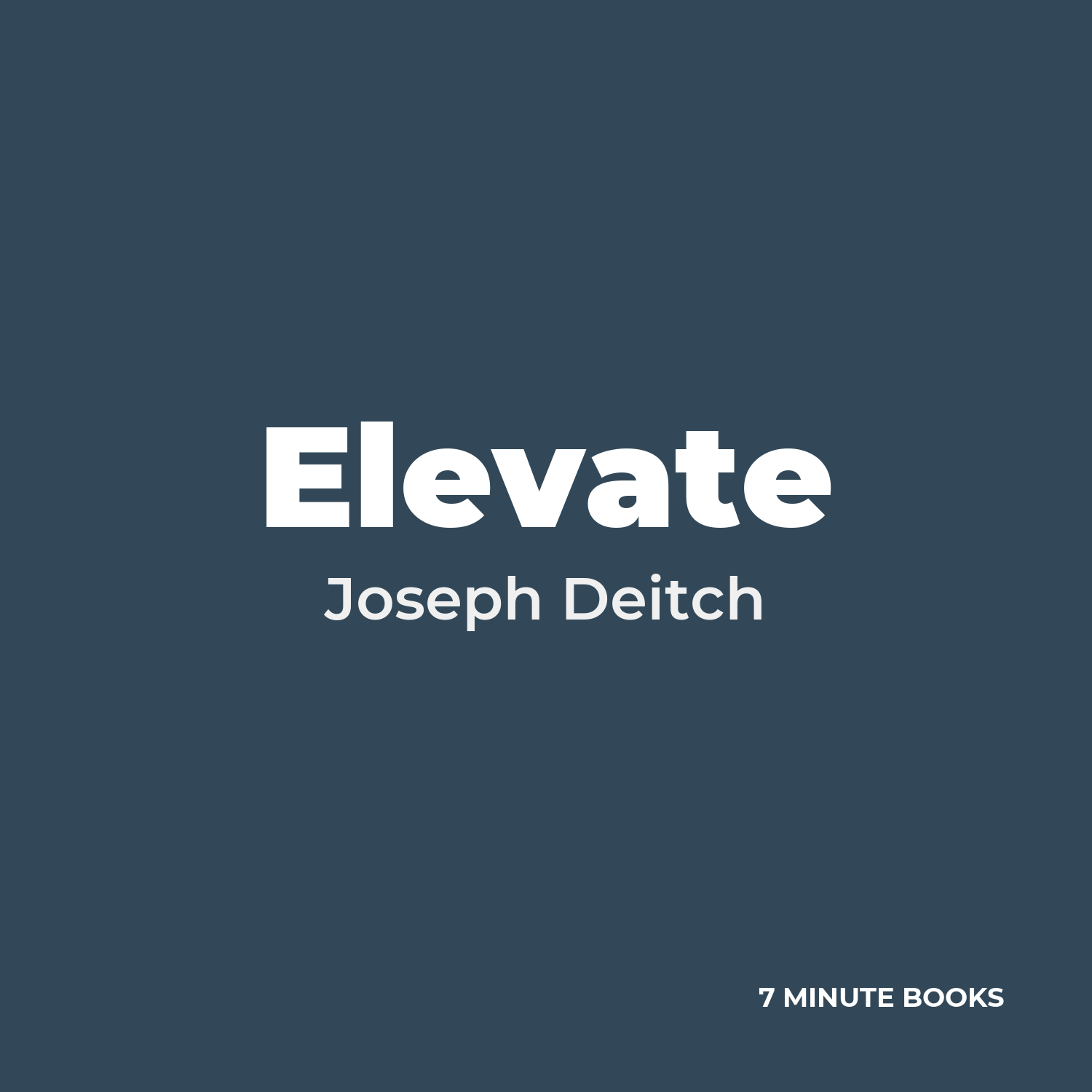 Elevate — by Joseph Deitch