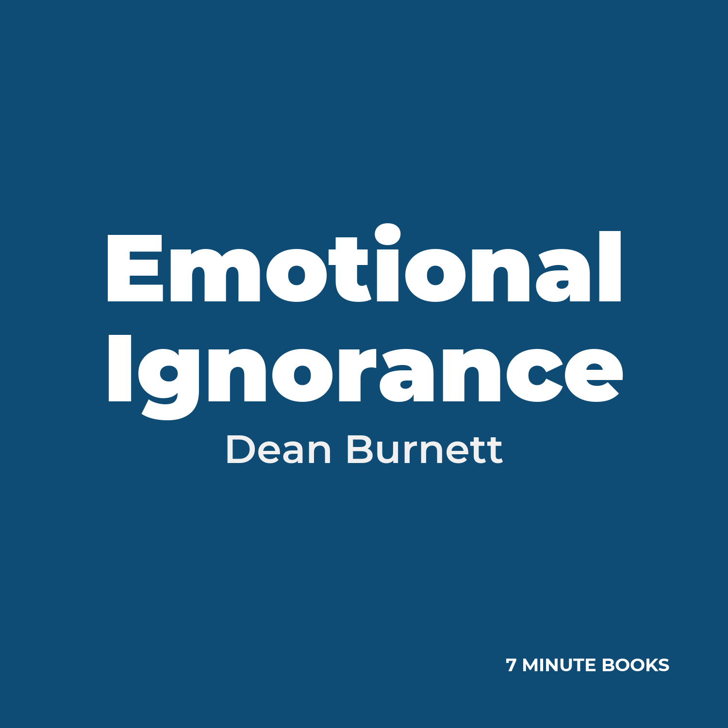 Emotional Ignorance — by Dean Burnett