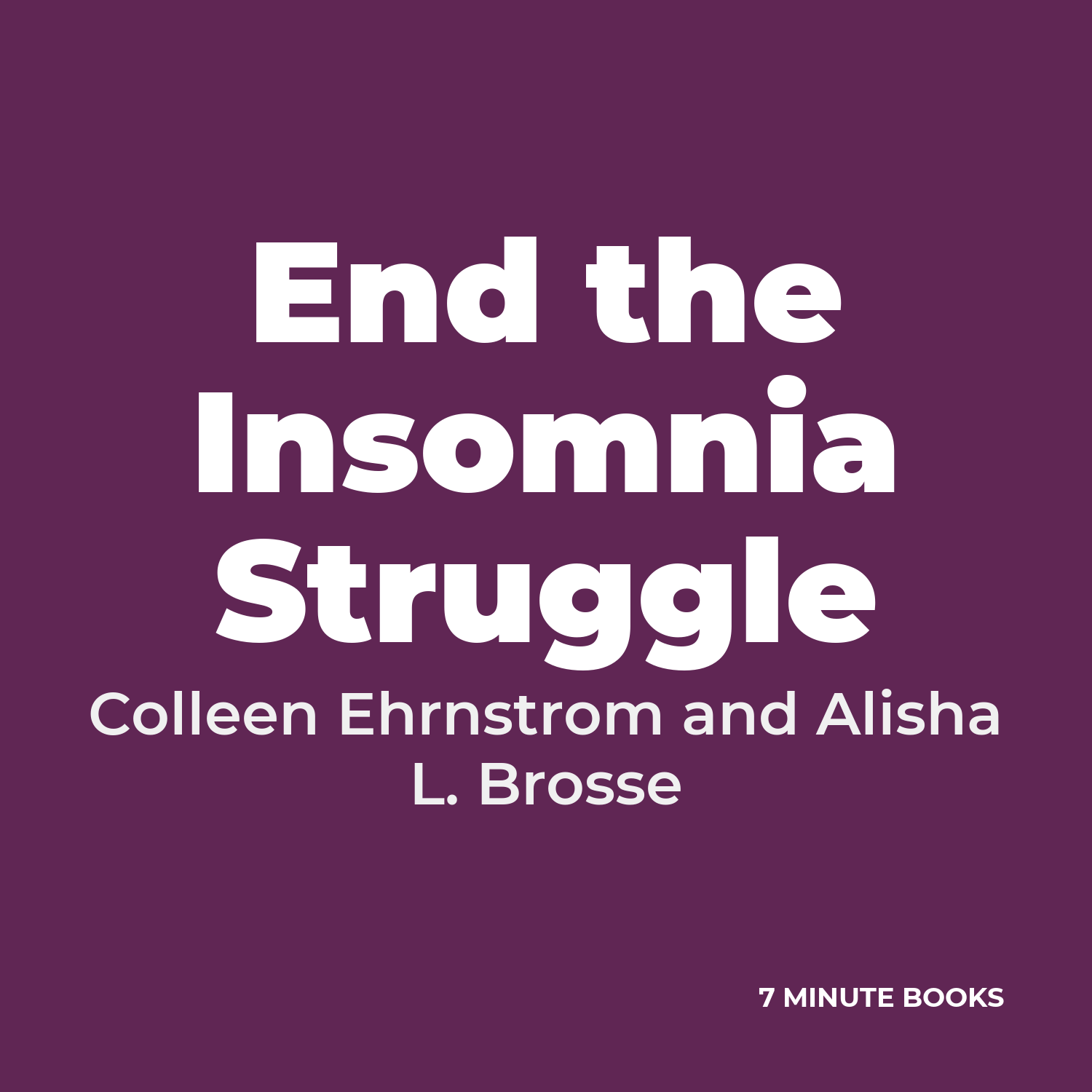End the Insomnia Struggle cover