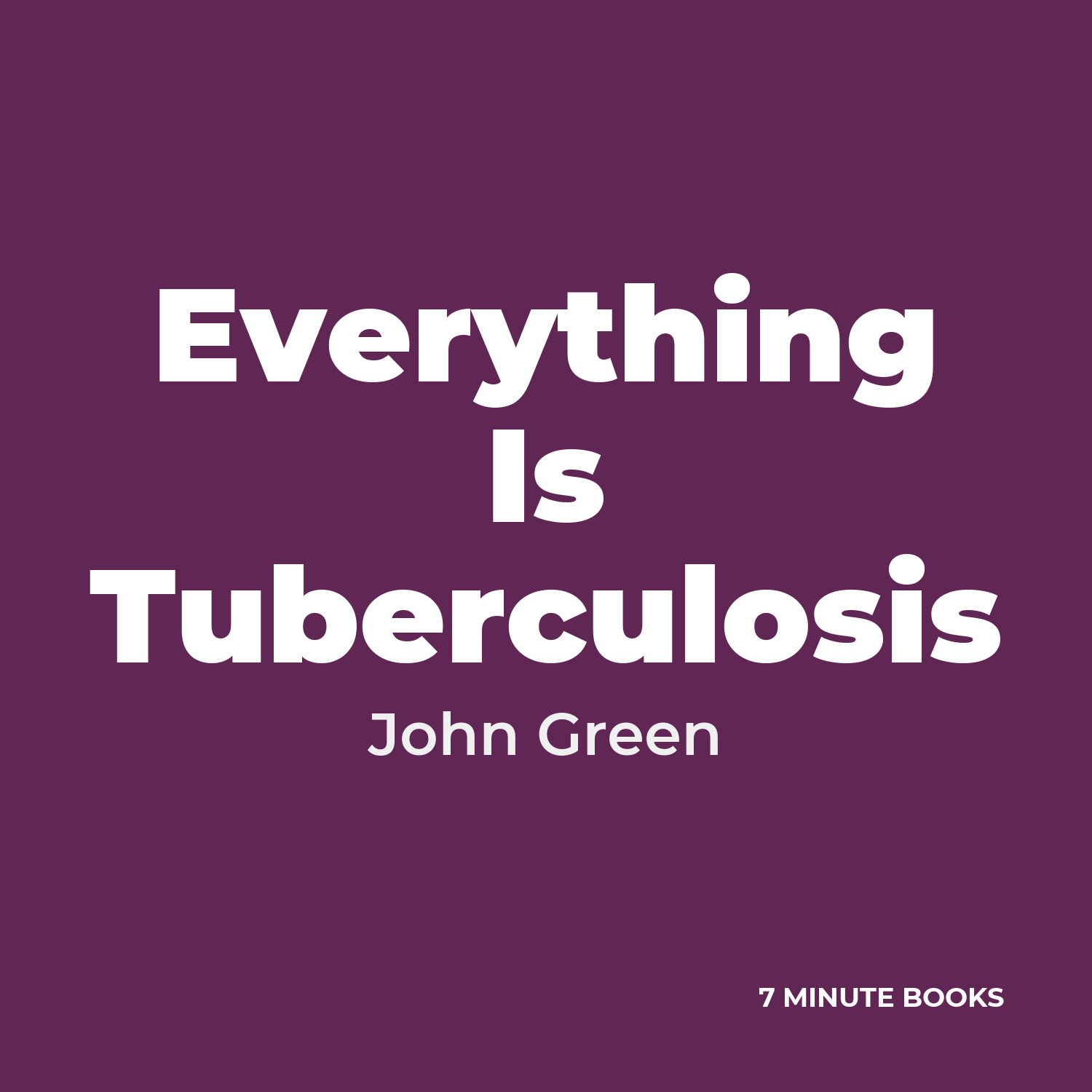 Everything Is Tuberculosis cover