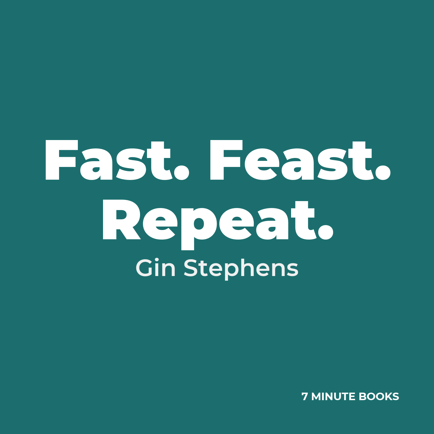 Fast. Feast. Repeat. cover