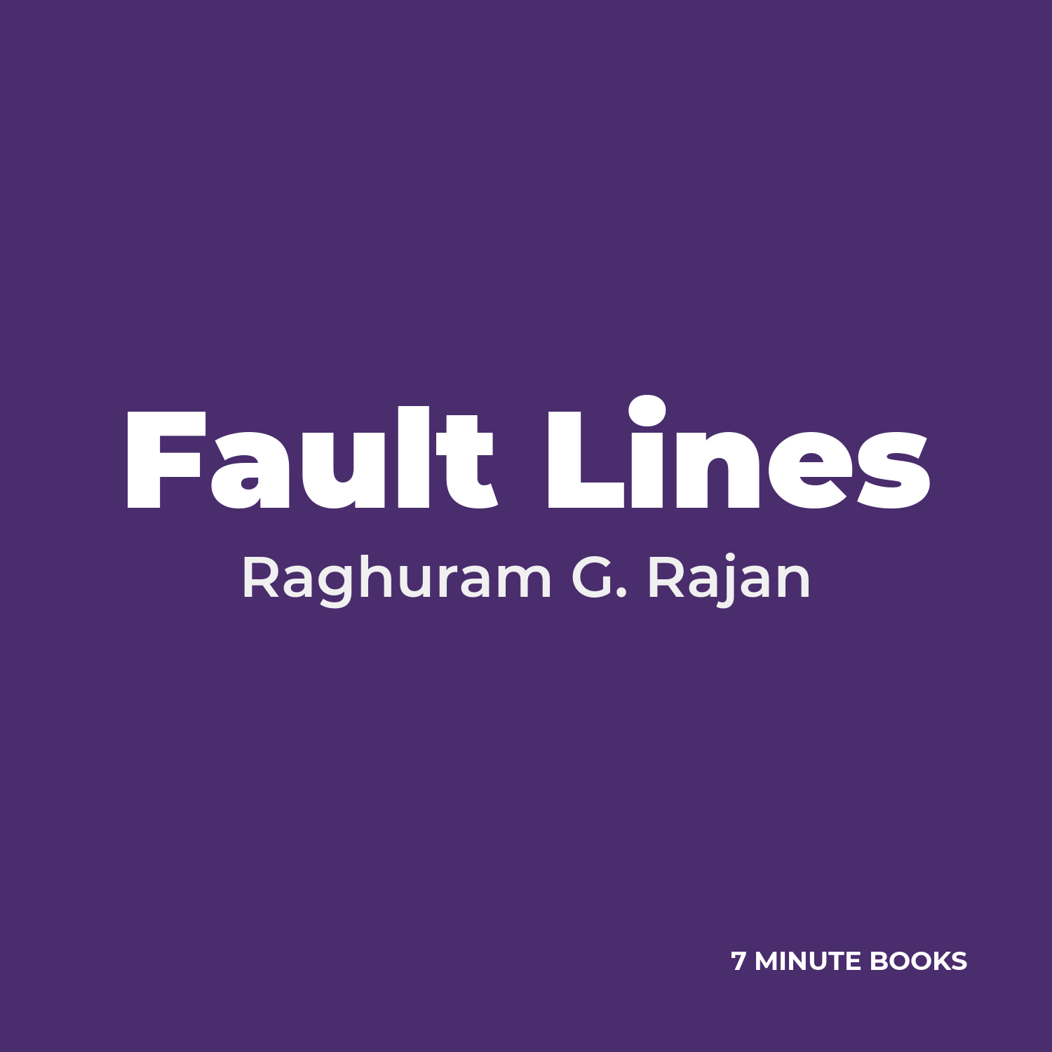 Fault Lines — by Raghuram G. Rajan
