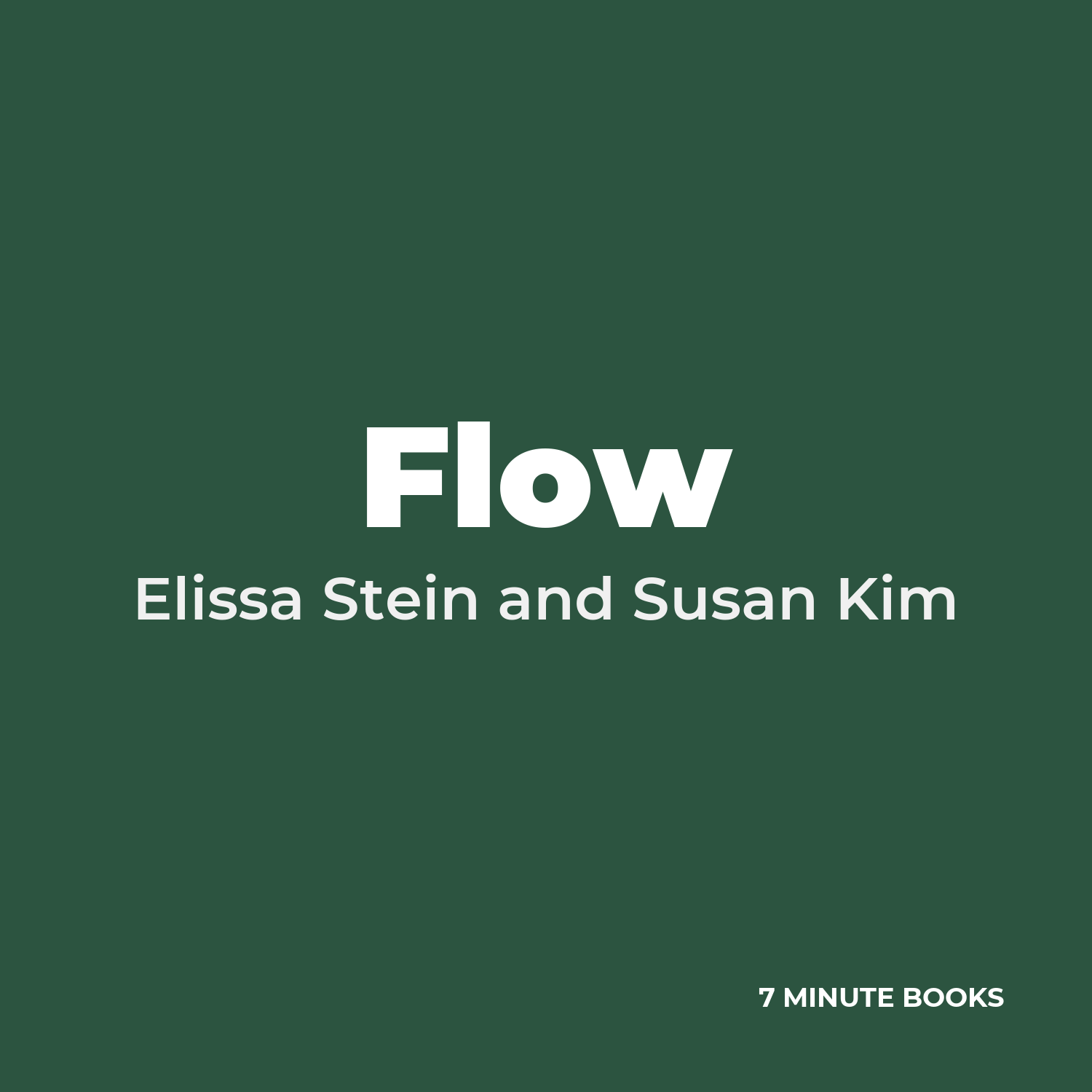 Flow — by Elissa Stein and Susan Kim
