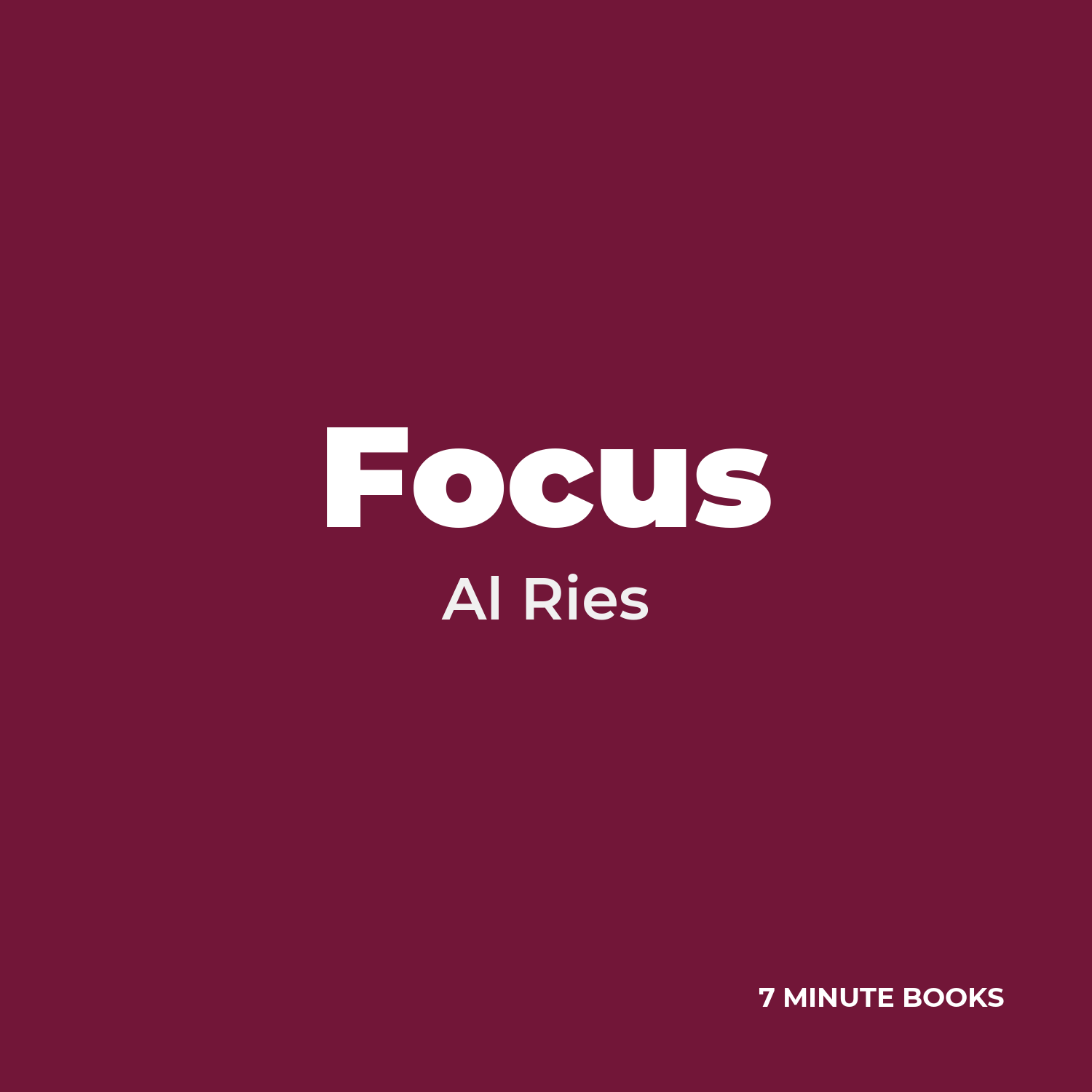 Focus — by Al Ries