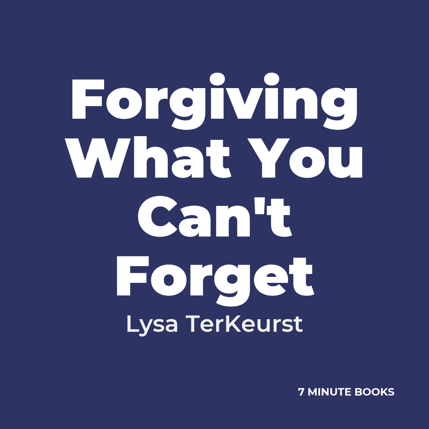 Forgiving What You Can't Forget cover