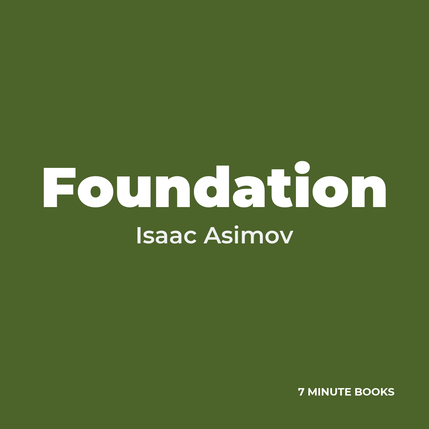 Foundation — by Isaac Asimov
