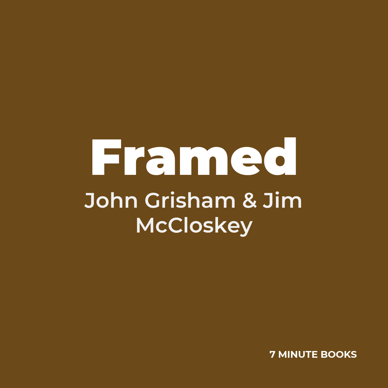 Framed — by John Grisham & Jim McCloskey