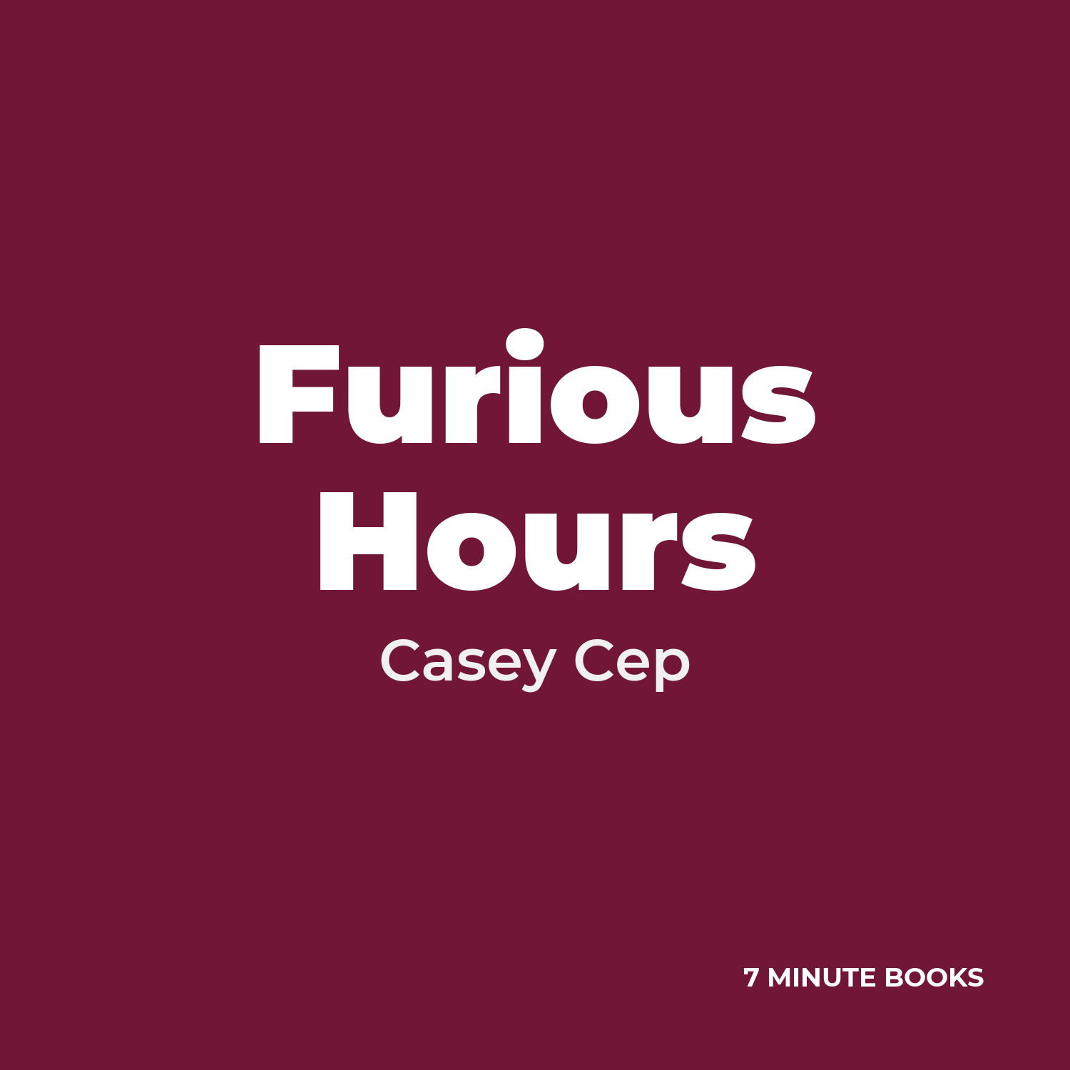 Furious Hours — by Casey Cep
