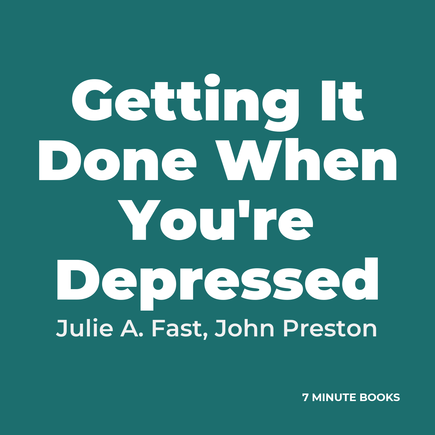 Getting It Done When You're Depressed cover