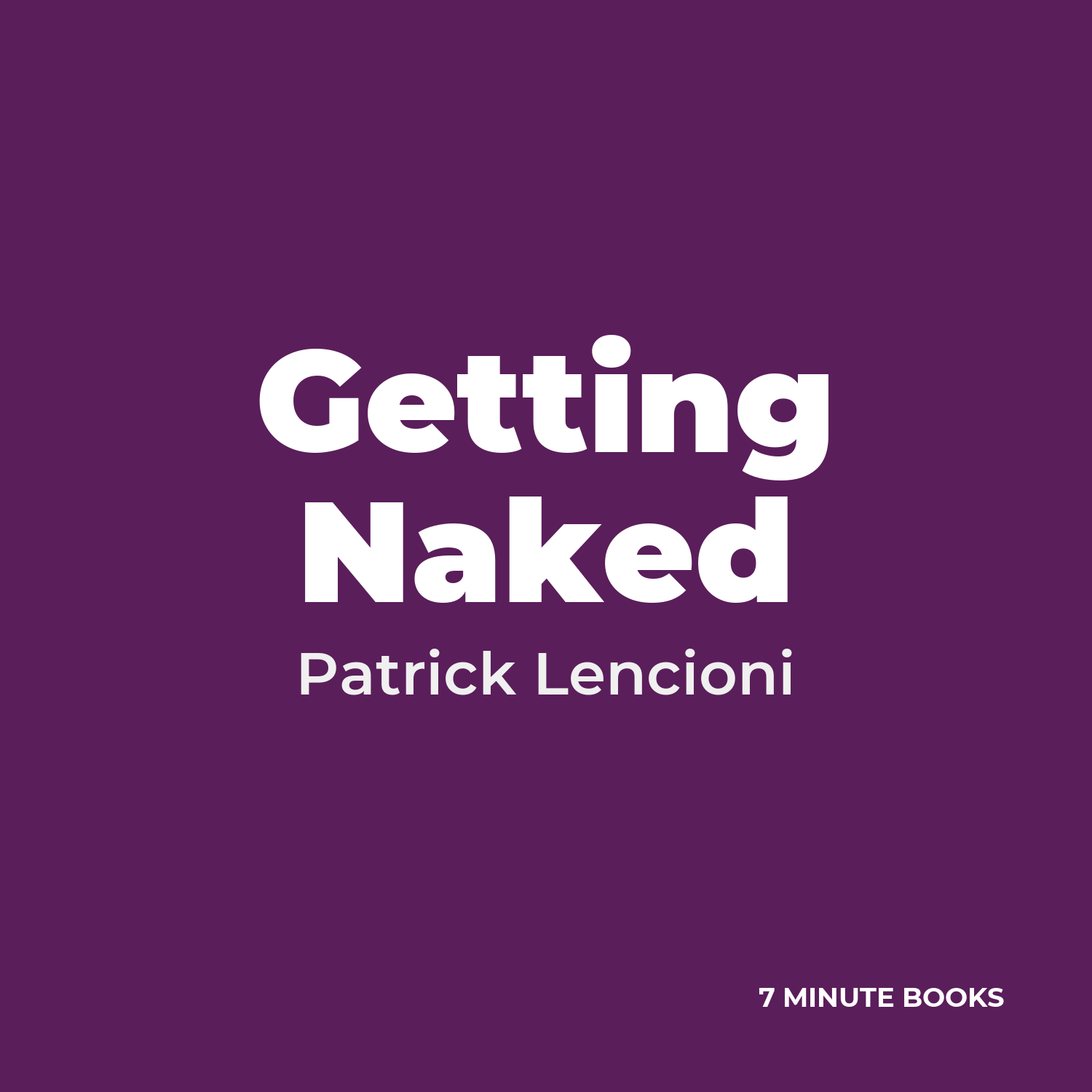 Getting Naked — by Patrick Lencioni