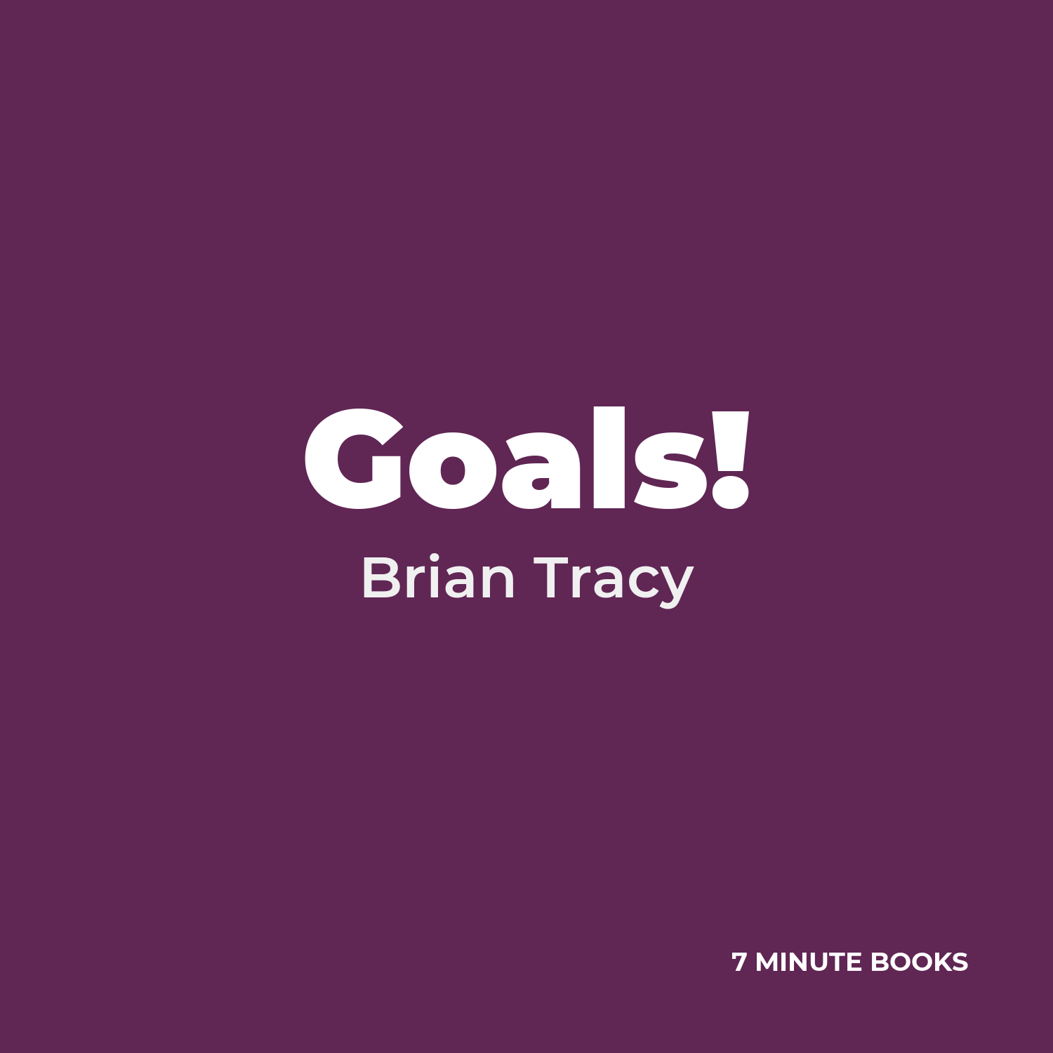 Goals! — by Brian Tracy