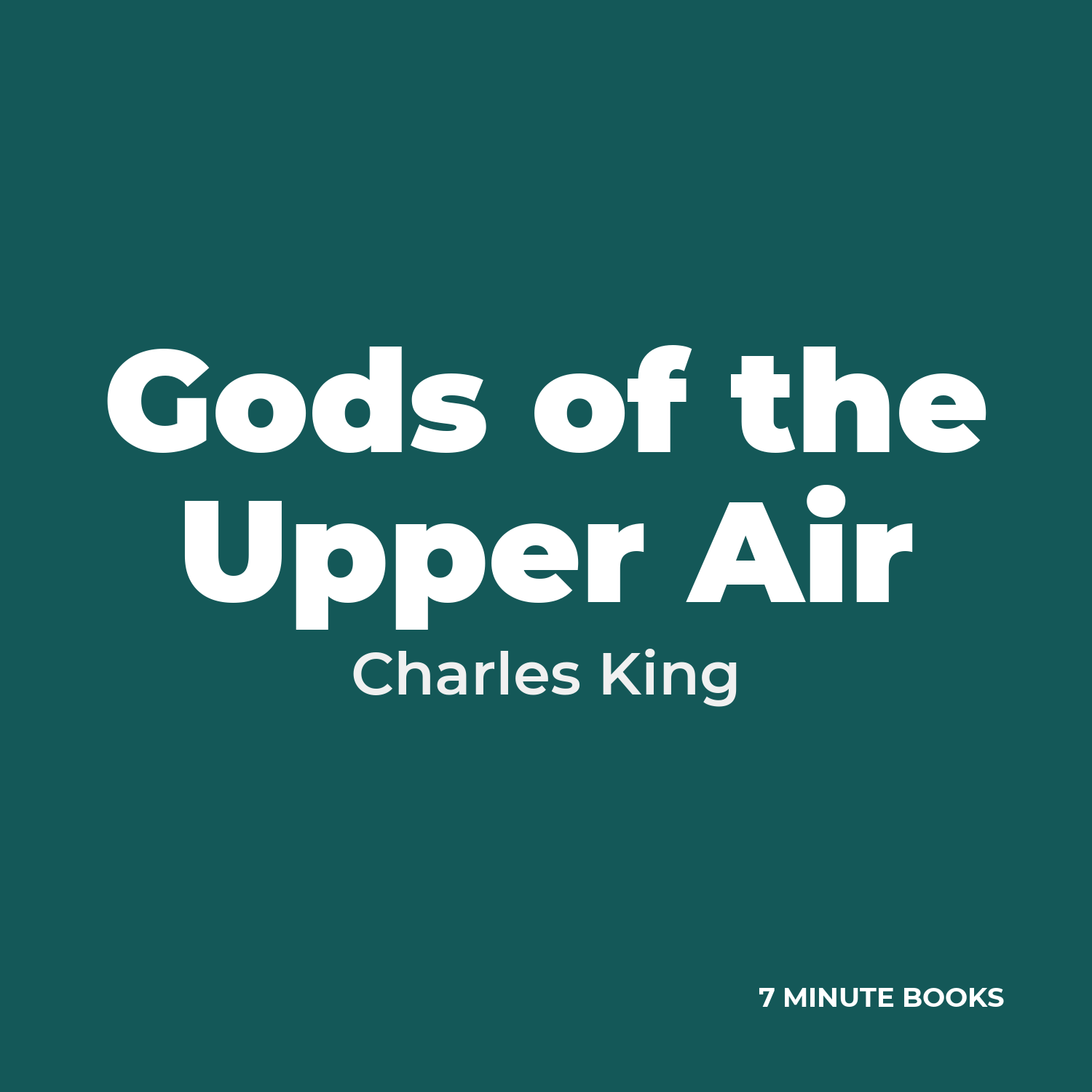 Gods of the Upper Air — by Charles King