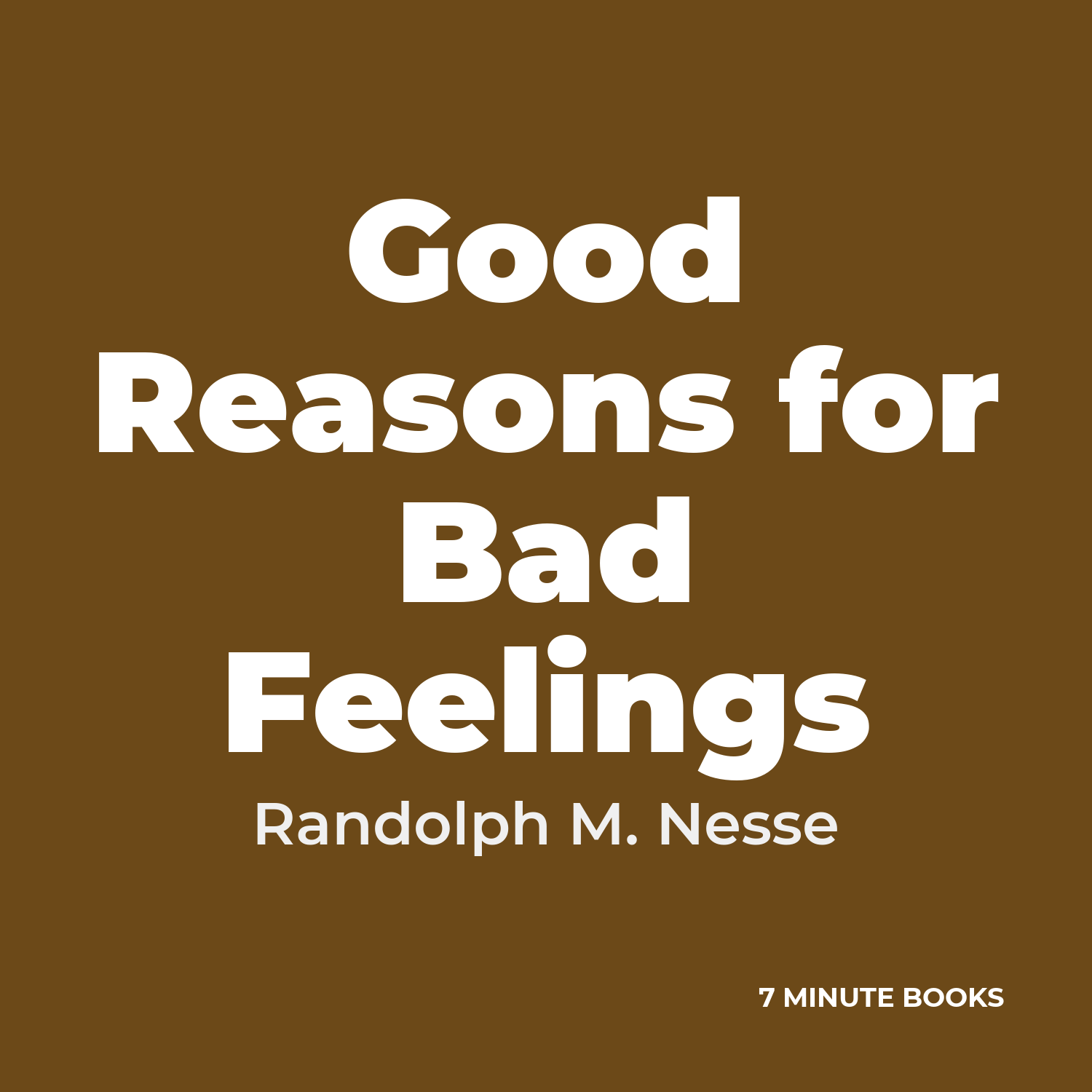 Good Reasons for Bad Feelings — by Randolph M. Nesse