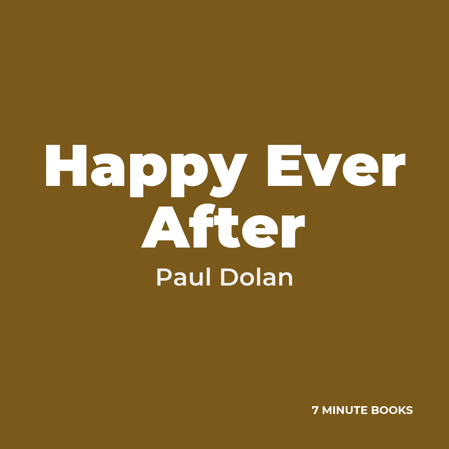 Happy Ever After — by Paul Dolan