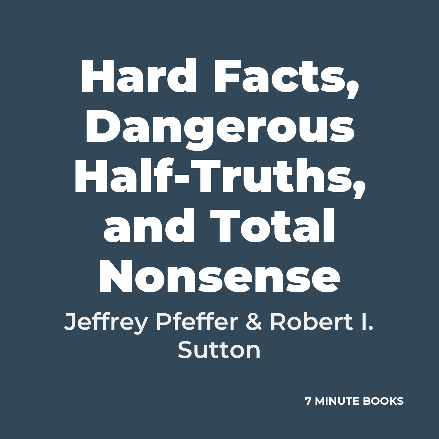 Hard Facts, Dangerous Half-Truths, and Total Nonsense cover