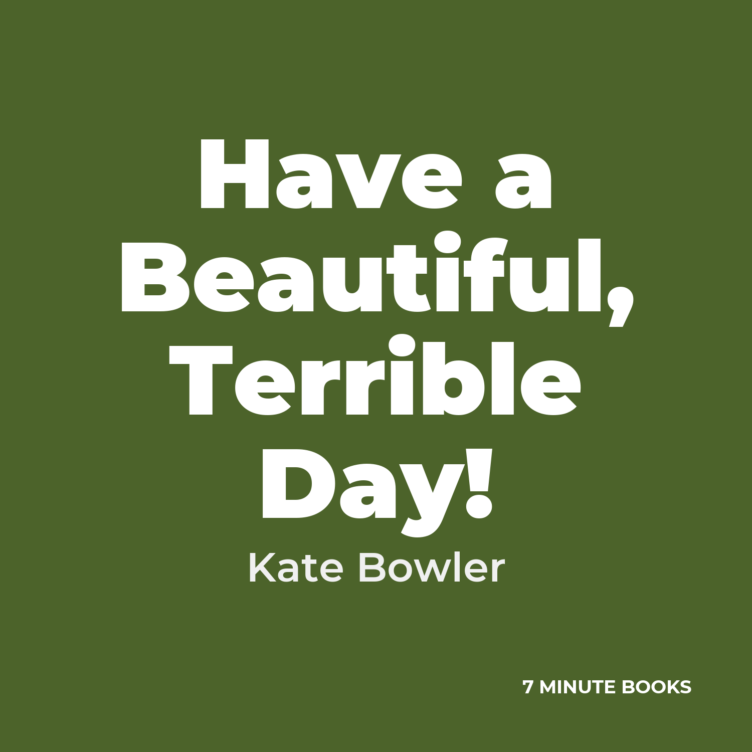 Have a Beautiful, Terrible Day! cover